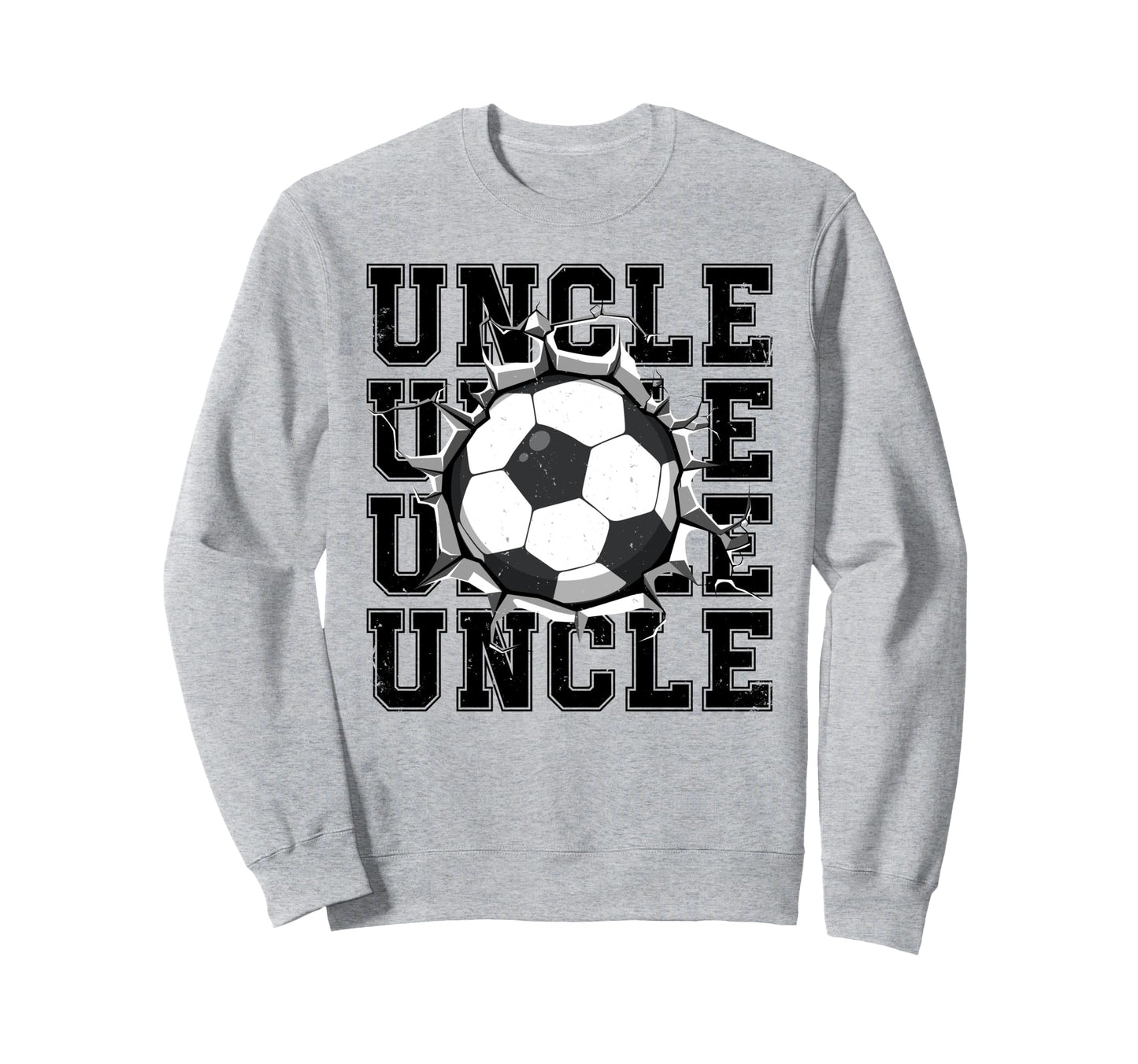 Soccer Uncle Cracked Wall Family Sweatshirt - Fun Novelty Design Men Women - T-Shirt, Sweatshirt, Hoodie