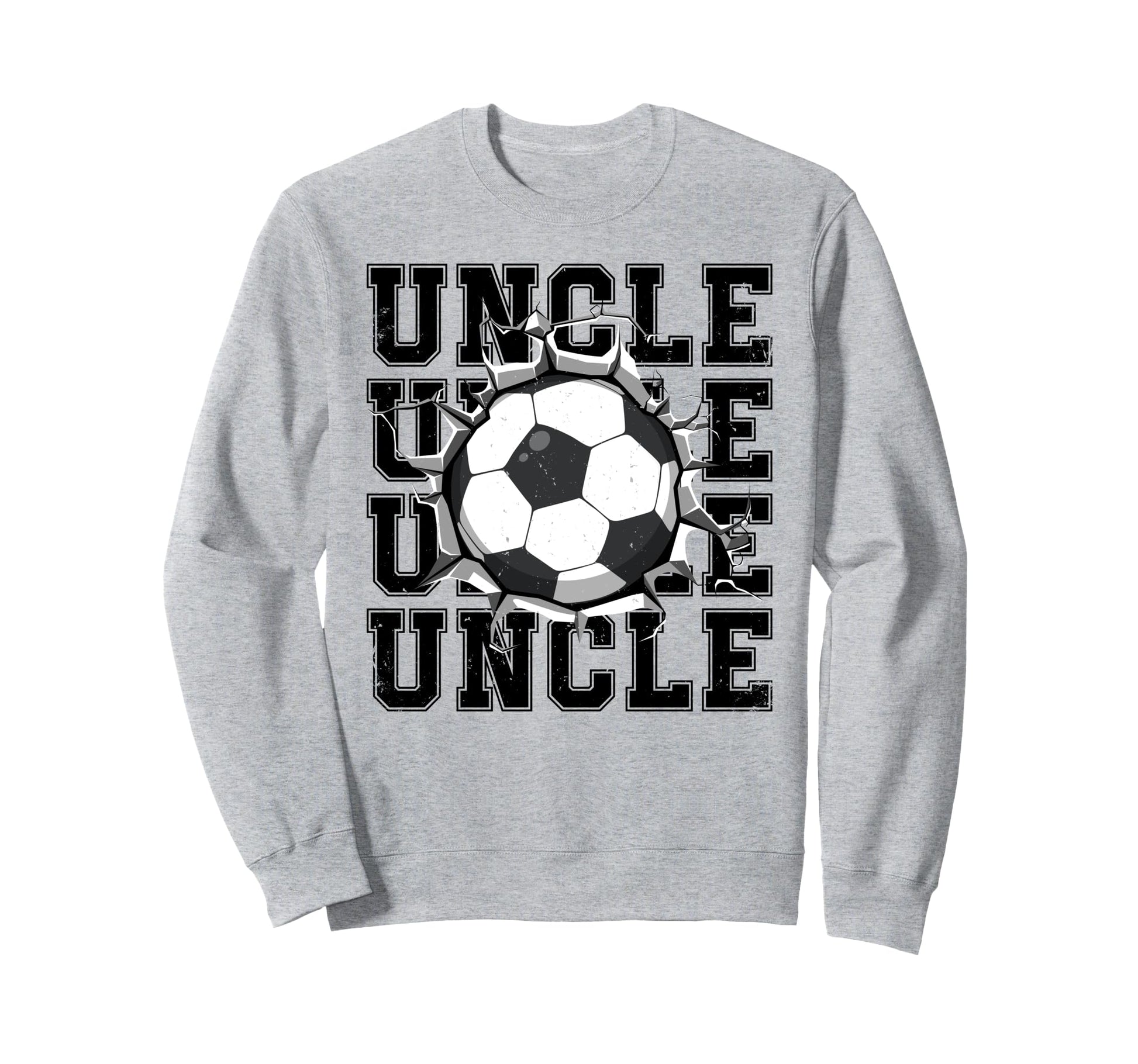 Soccer Uncle Cracked Wall Family Sweatshirt - Fun Novelty Design Men Women - T-Shirt, Sweatshirt, Hoodie