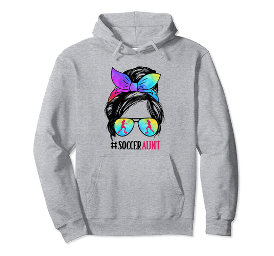 Aunt Life Soccer Messy Bun Hair Glasses Hoodie - Aesthetic Graphic Unisex - T-Shirt, Sweatshirt, Hoodie