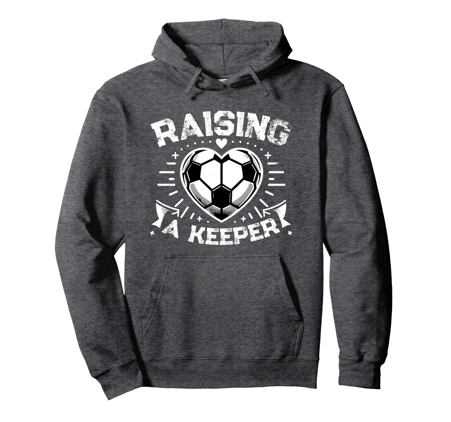 Raising Keeper Goalie Soccer Goalkeeper Hoodie - Trendy Graphic Men Women - T-Shirt, Sweatshirt, Hoodie