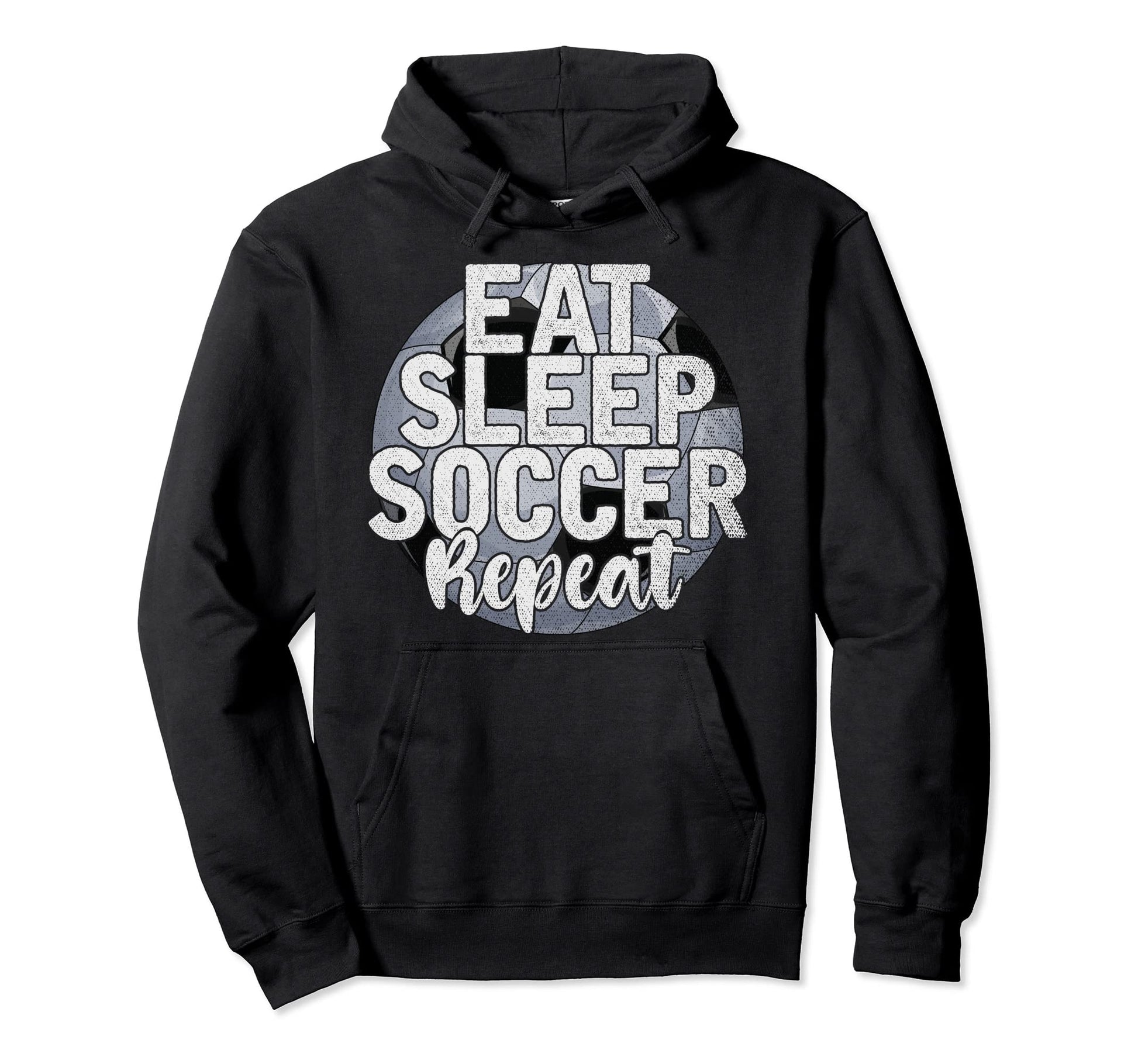 Funny Soccer Player Eat Sleep Soccer Hoodie - Trendy Graphic Men Women - T-Shirt, Sweatshirt, Hoodie