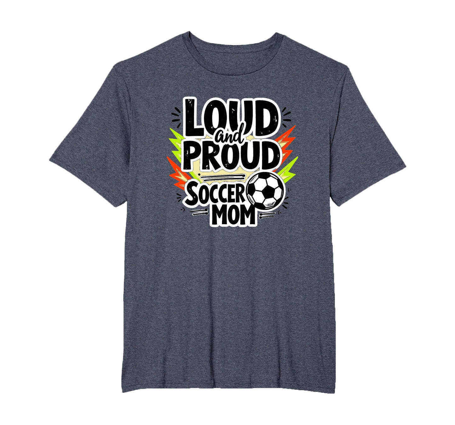 Loud And Proud Soccer Mom Mens Big Sweatshirt - Unique Graphic Men Women - T-Shirt, Sweatshirt, Hoodie