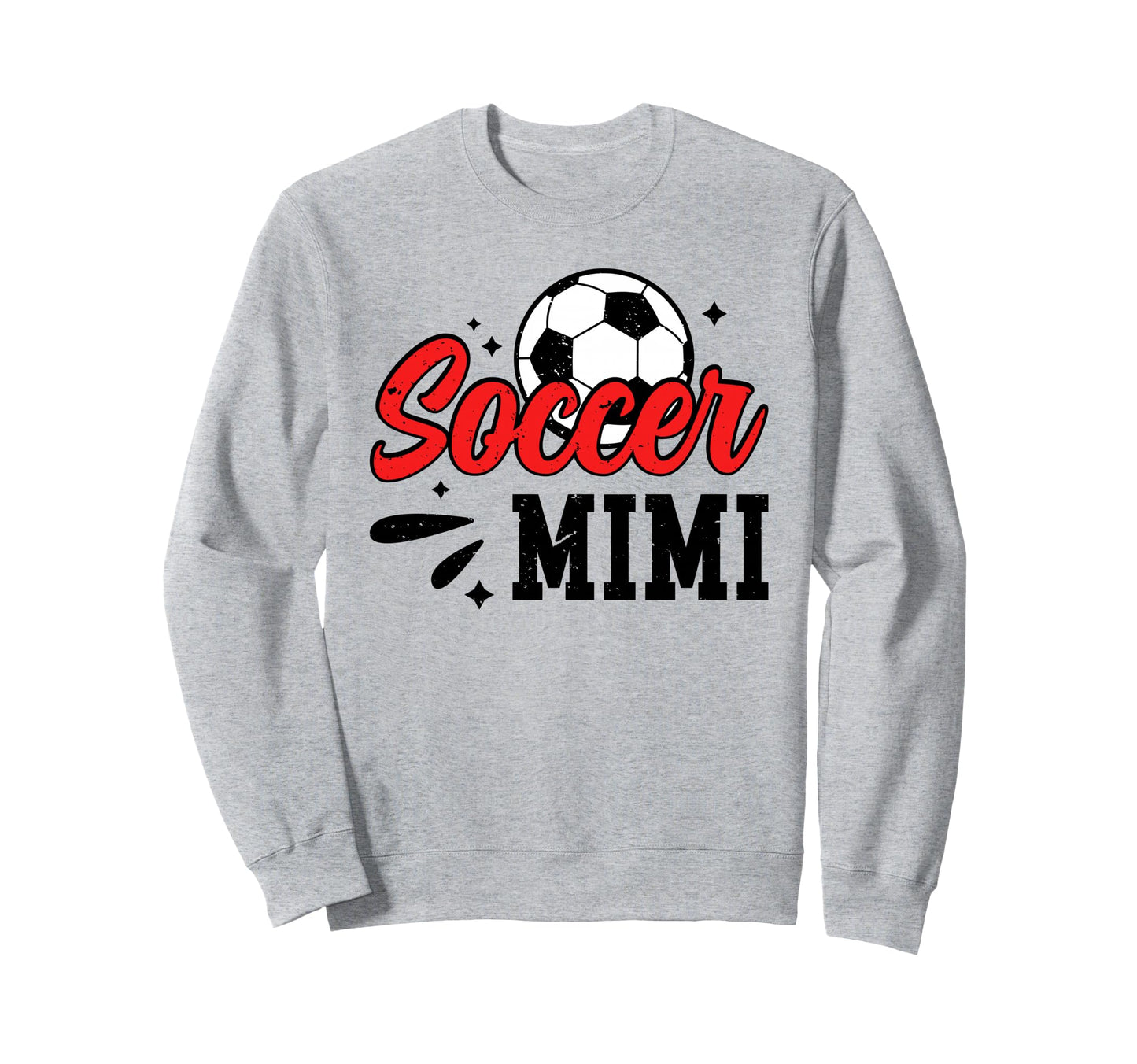 Soccer Mimi Soccer Player Mimi Sweatshirt - Fun Novelty Design Men Women - T-Shirt, Sweatshirt, Hoodie