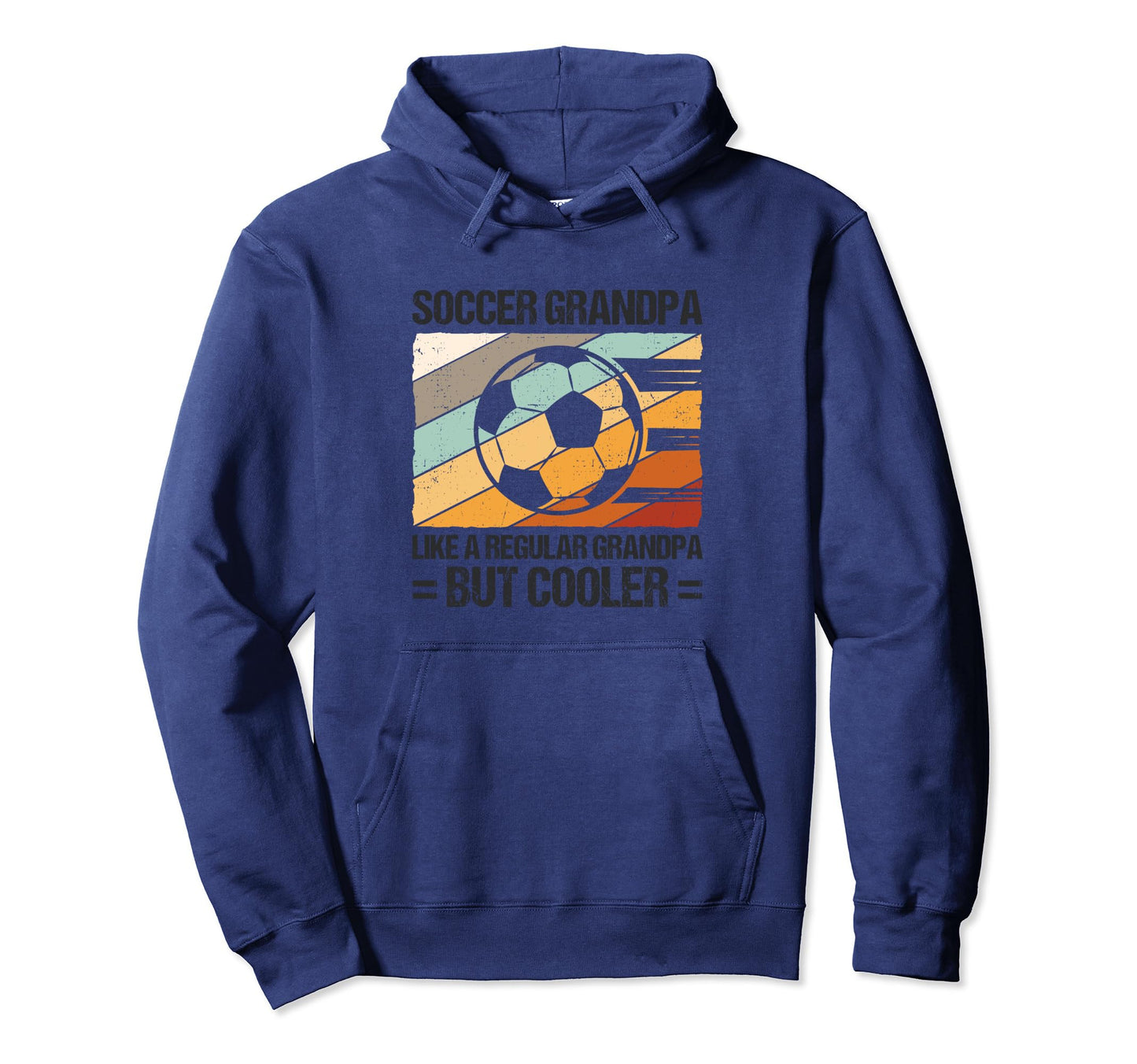 Soccer Grandpa Like Regular Grandpa Hoodie - Fun Novelty Design for Adults - T-Shirt, Sweatshirt, Hoodie