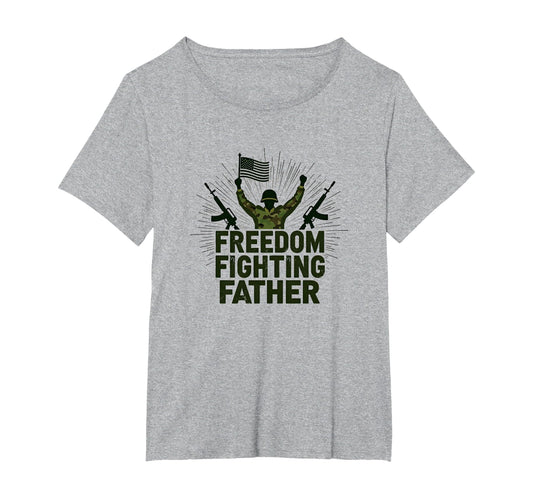 Army Dad Freedom Fighting Father T-Shirt - Aesthetic Graphic Unisex - T-Shirt, Sweatshirt, Hoodie