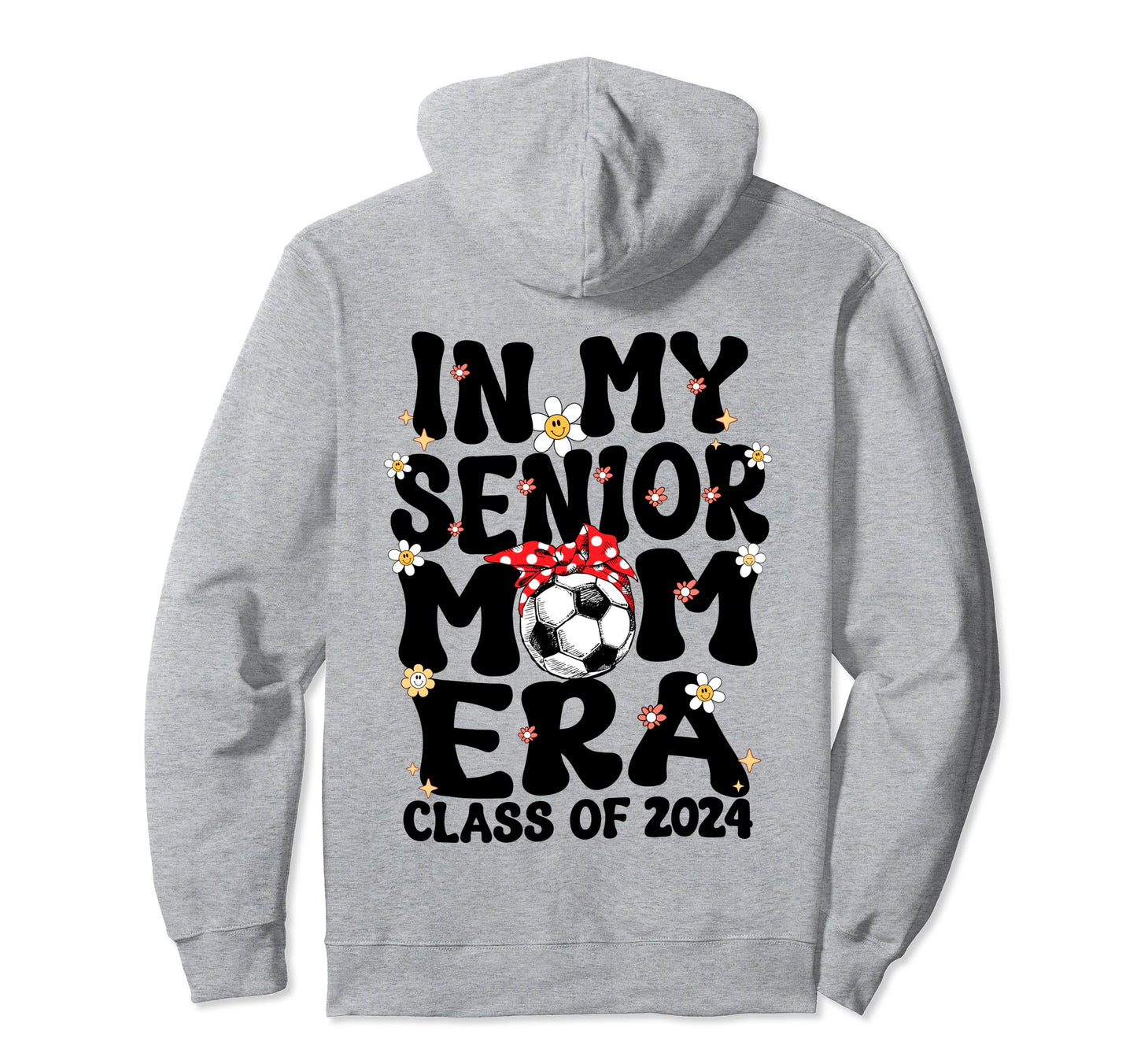 My Senior Soccer Mom Era Groovy Hoodie - Custom Art Print for Adults - T-Shirt, Sweatshirt, Hoodie