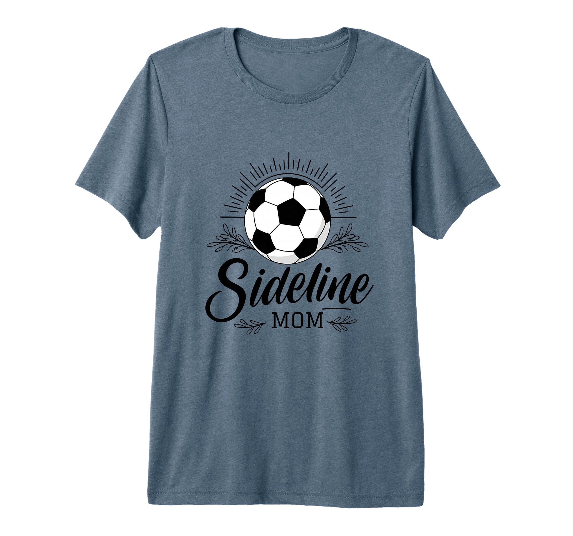 Sideline Mom Soccer Game Days Soccer T-Shirt - Novelty Apparel for Adults - T-Shirt, Sweatshirt, Hoodie