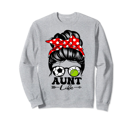 Aunt Life Messy Bun Hair Funny Soccer Sweatshirt - Minimalist Print Unisex - T-Shirt, Sweatshirt, Hoodie