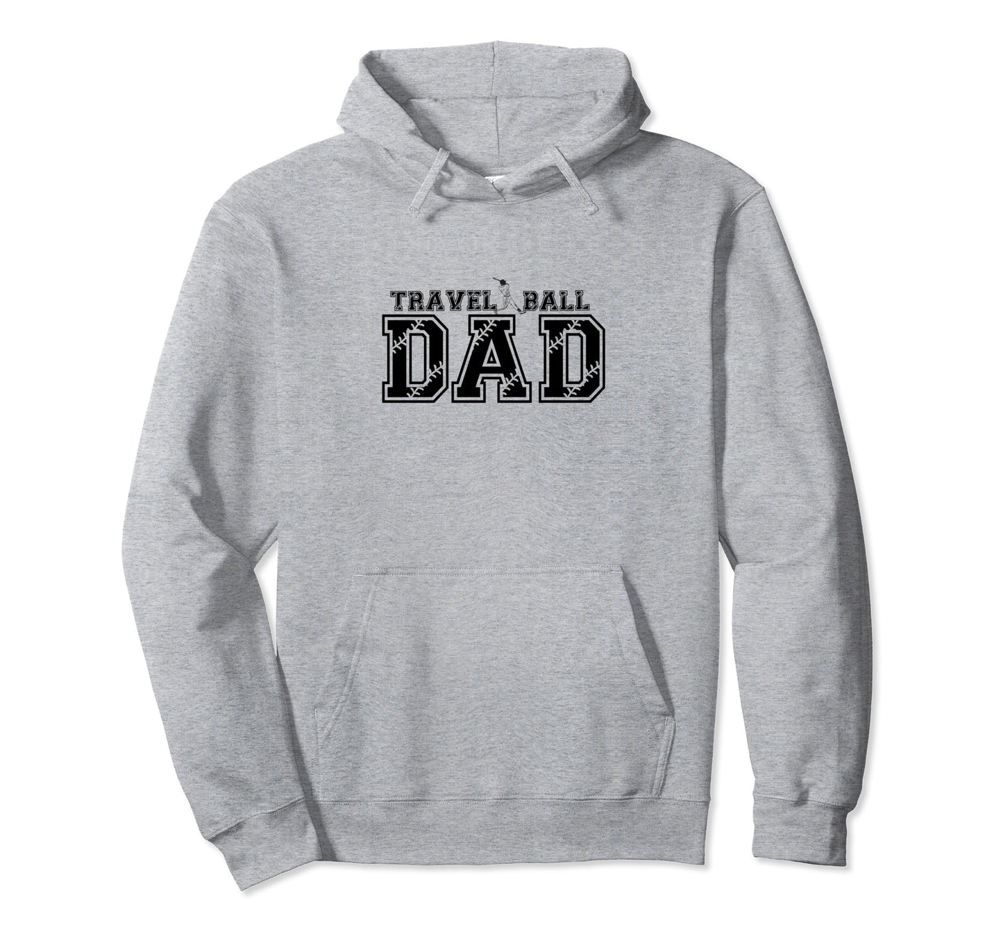 Funny Baseball Travel Ball Dad Hoodie - Custom Art Print for Adults - T-Shirt, Sweatshirt, Hoodie