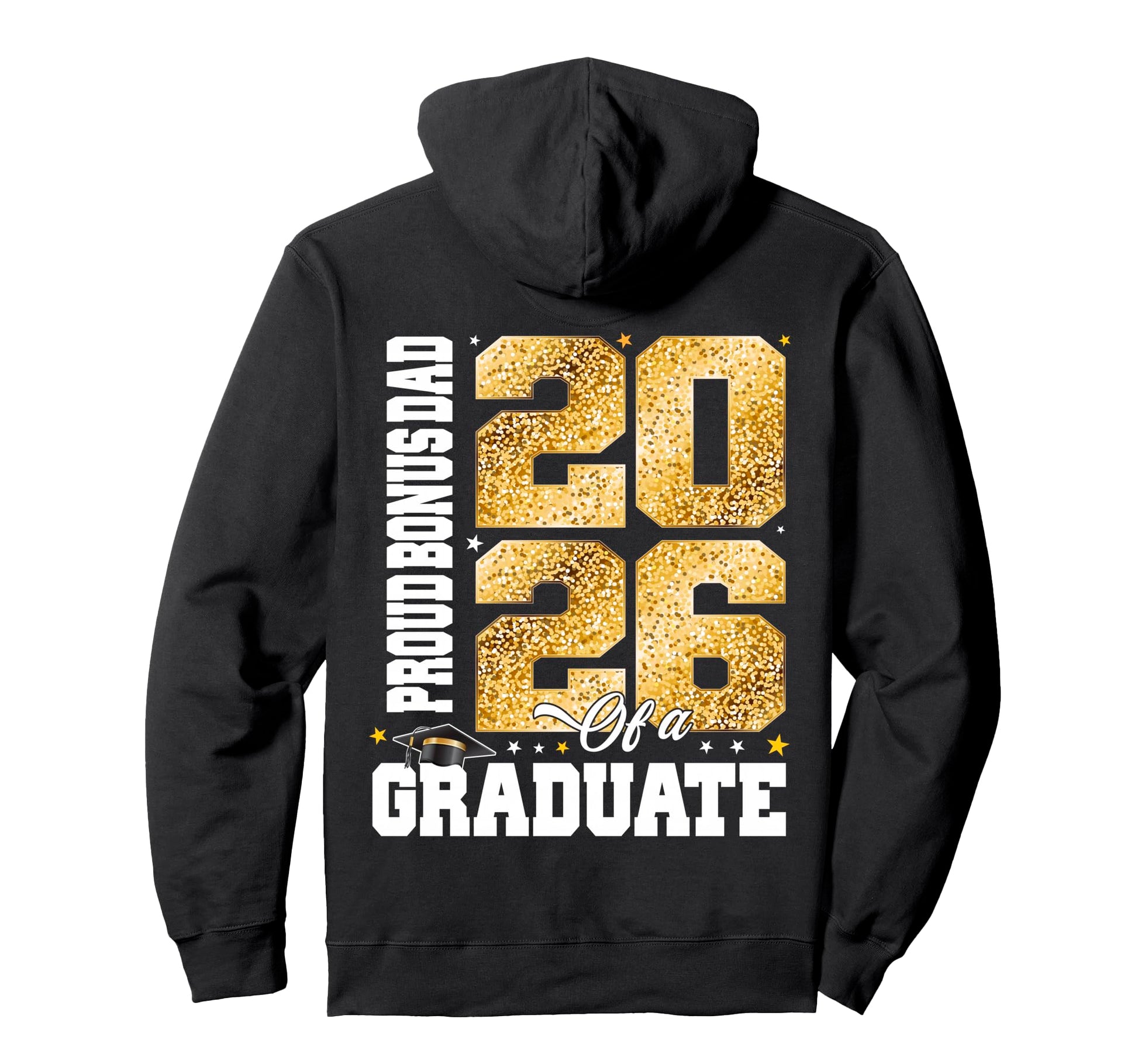 Proud Bonus Dad Class 2026 Graduate Hoodie - Trendy Graphic Men Women - T-Shirt, Sweatshirt, Hoodie