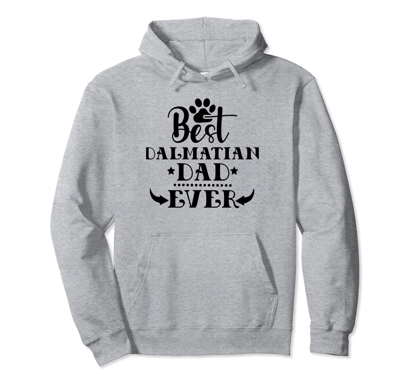 Worlds Greatest Best Dalmatian Dog Dad Hoodie - Streetwear Style Men Women - T-Shirt, Sweatshirt, Hoodie