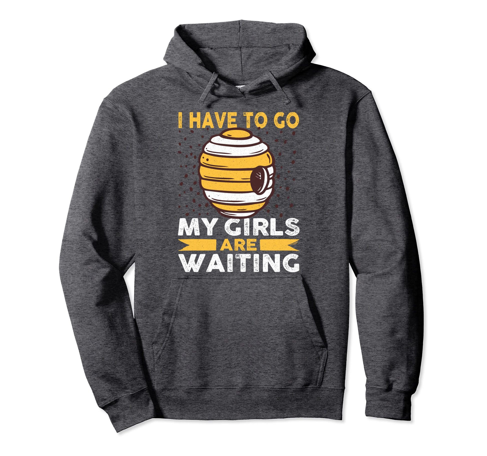 I Have To Go My Are Waiting Hoodie - Casual Everyday Wear for Adults - T-Shirt, Sweatshirt, Hoodie