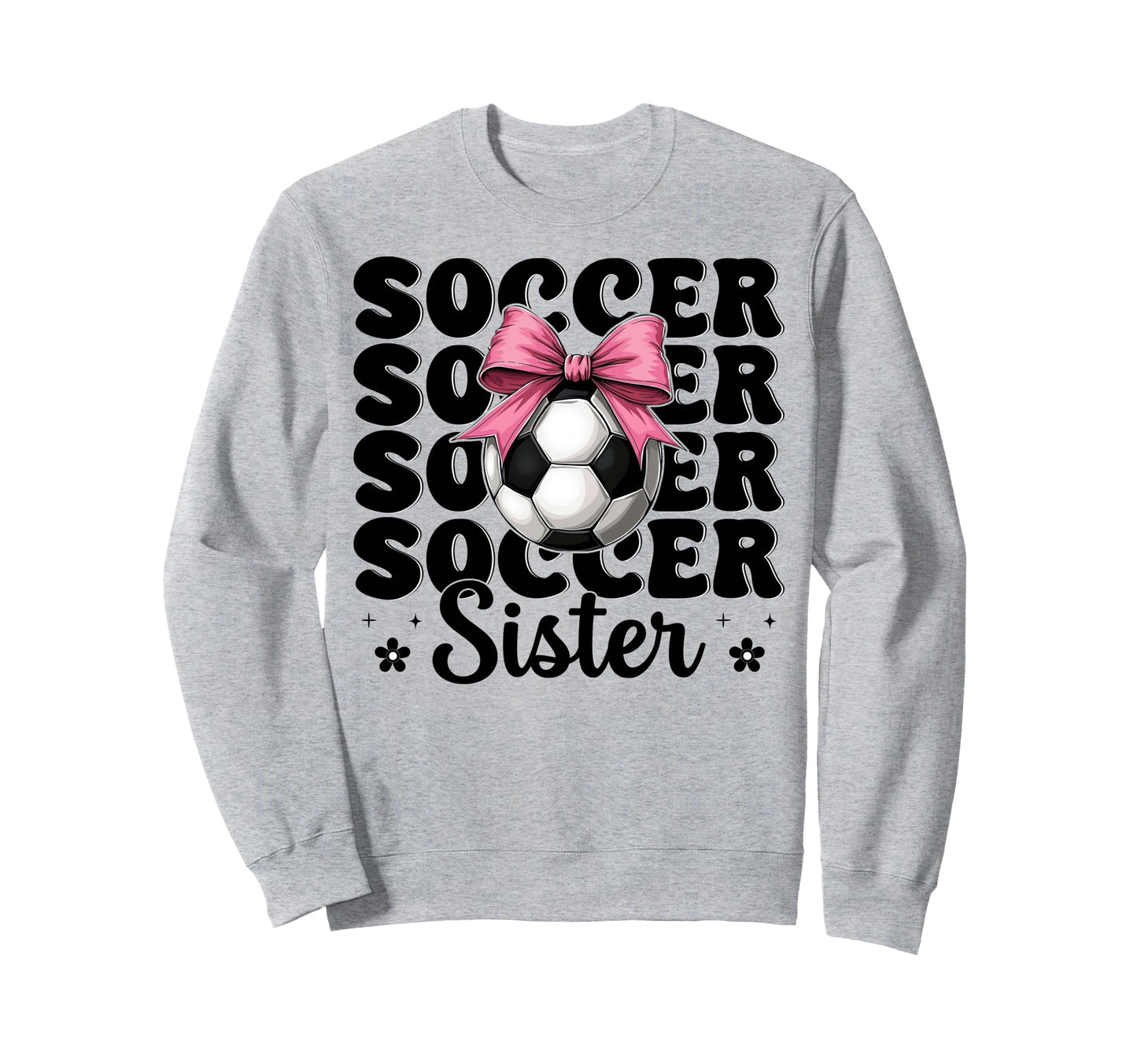 Soccer Sister Soccer Coquette Bow Sweatshirt - Minimalist Print for Adults - T-Shirt, Sweatshirt, Hoodie