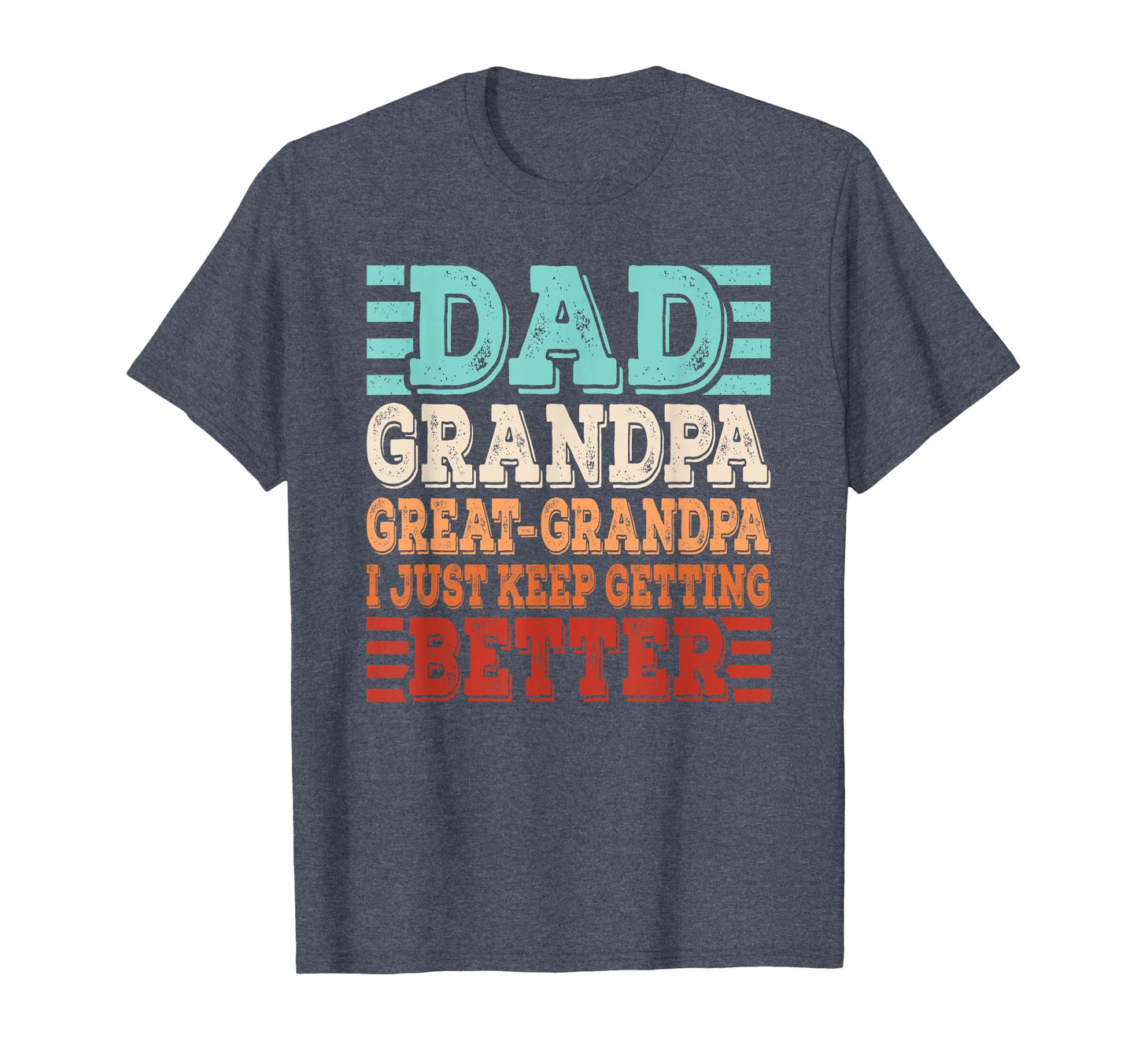 Dad Grandpa Great Grandpa Grandfather T-Shirt - Unique Graphic for Adults - T-Shirt, Sweatshirt, Hoodie