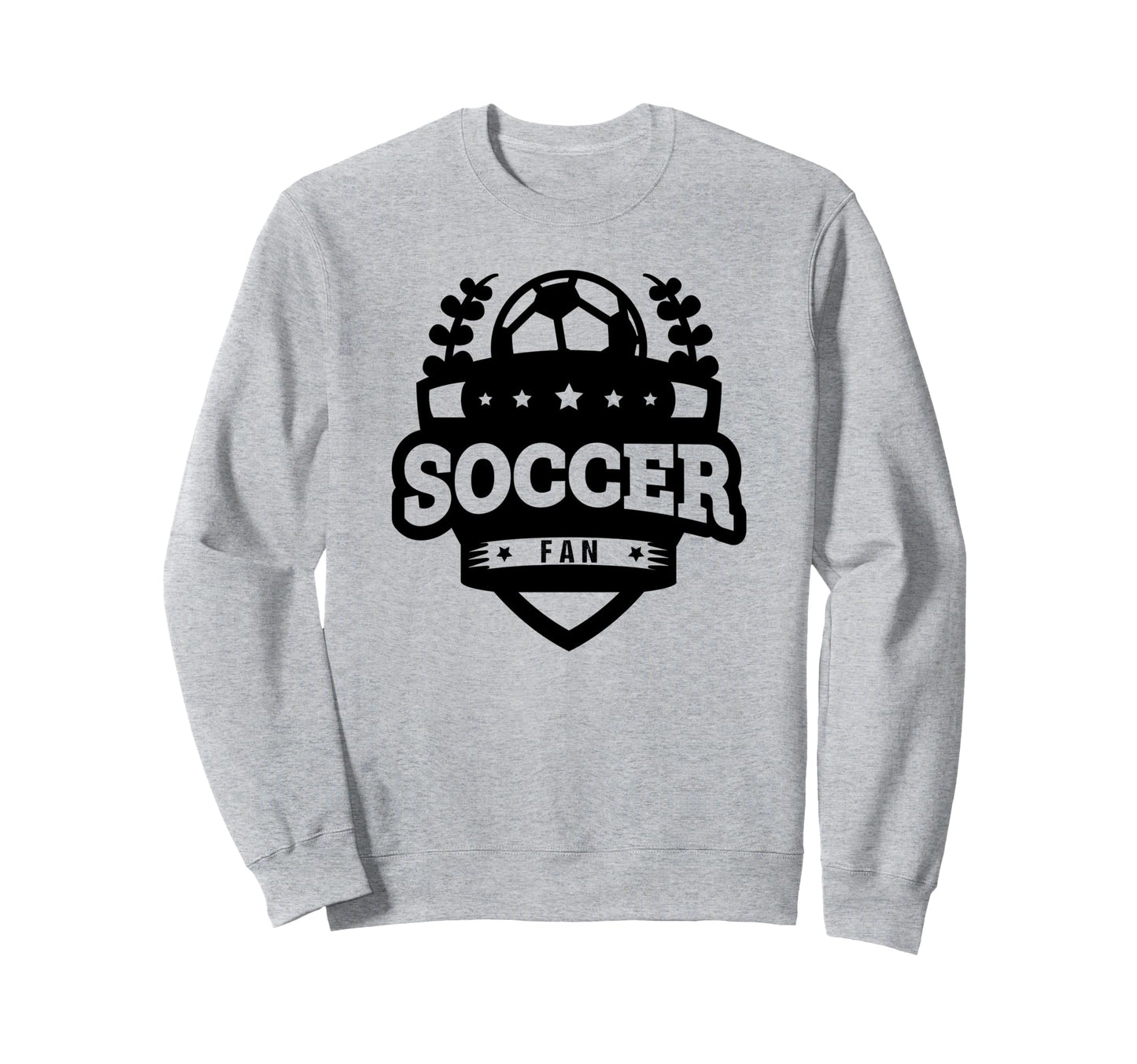 Soccer Fan Funny Soccer Sports Sweatshirt - Casual Everyday Wear Men Women - T-Shirt, Sweatshirt, Hoodie