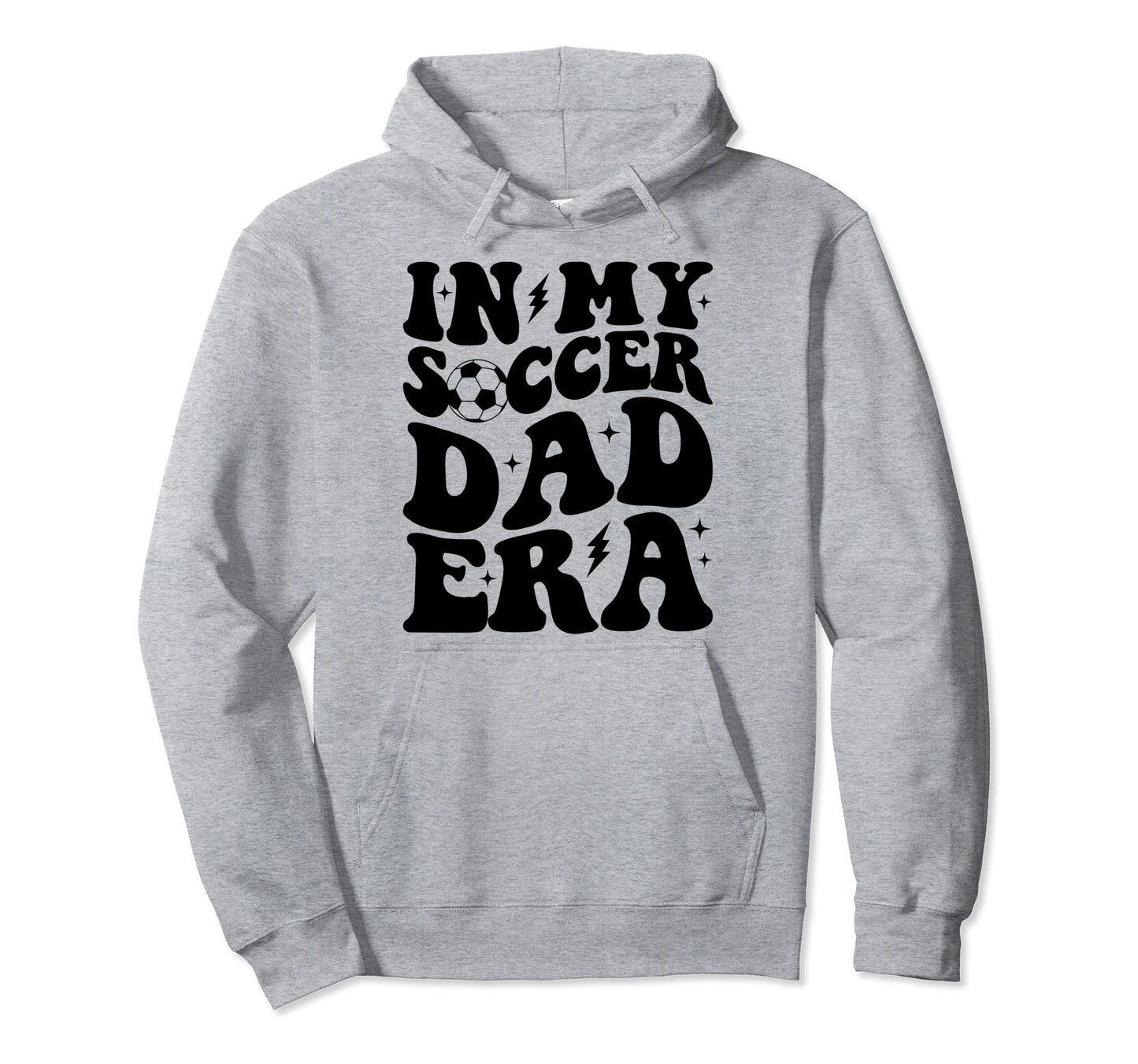 Groovy My Soccer Dad Era Hoodie - Fun Novelty Design for Adults - T-Shirt, Sweatshirt, Hoodie