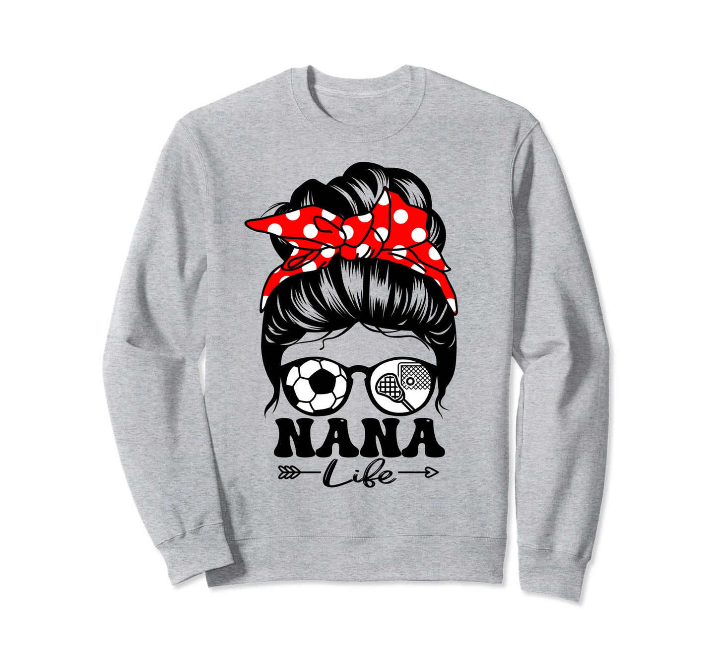 Nana Life Messy Bun Hair Funny Sweatshirt - Minimalist Print Men Women - T-Shirt, Sweatshirt, Hoodie