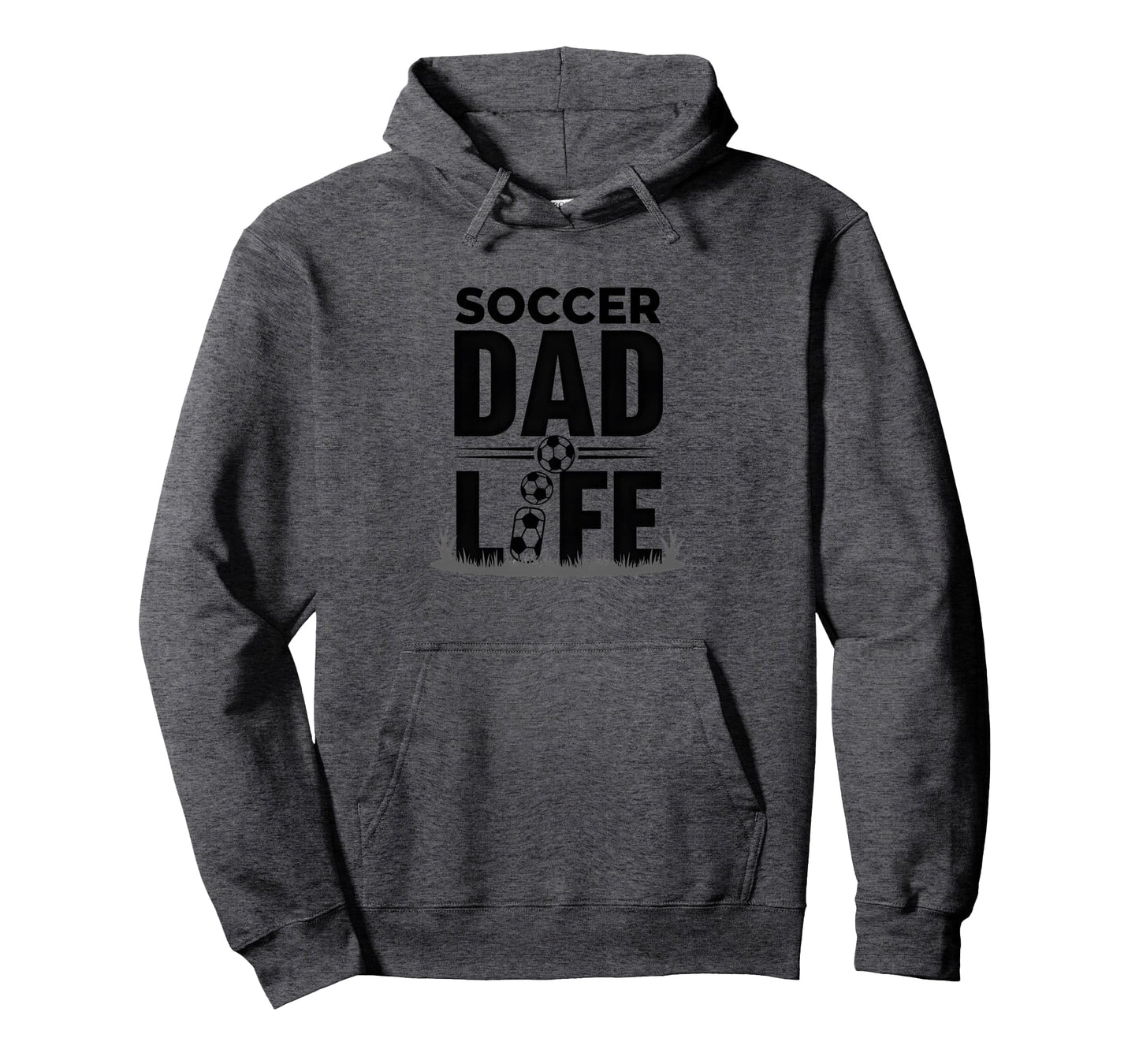 Soccer Dad Life Proud Sideline Hoodie - Casual Everyday Wear for Adults - T-Shirt, Sweatshirt, Hoodie