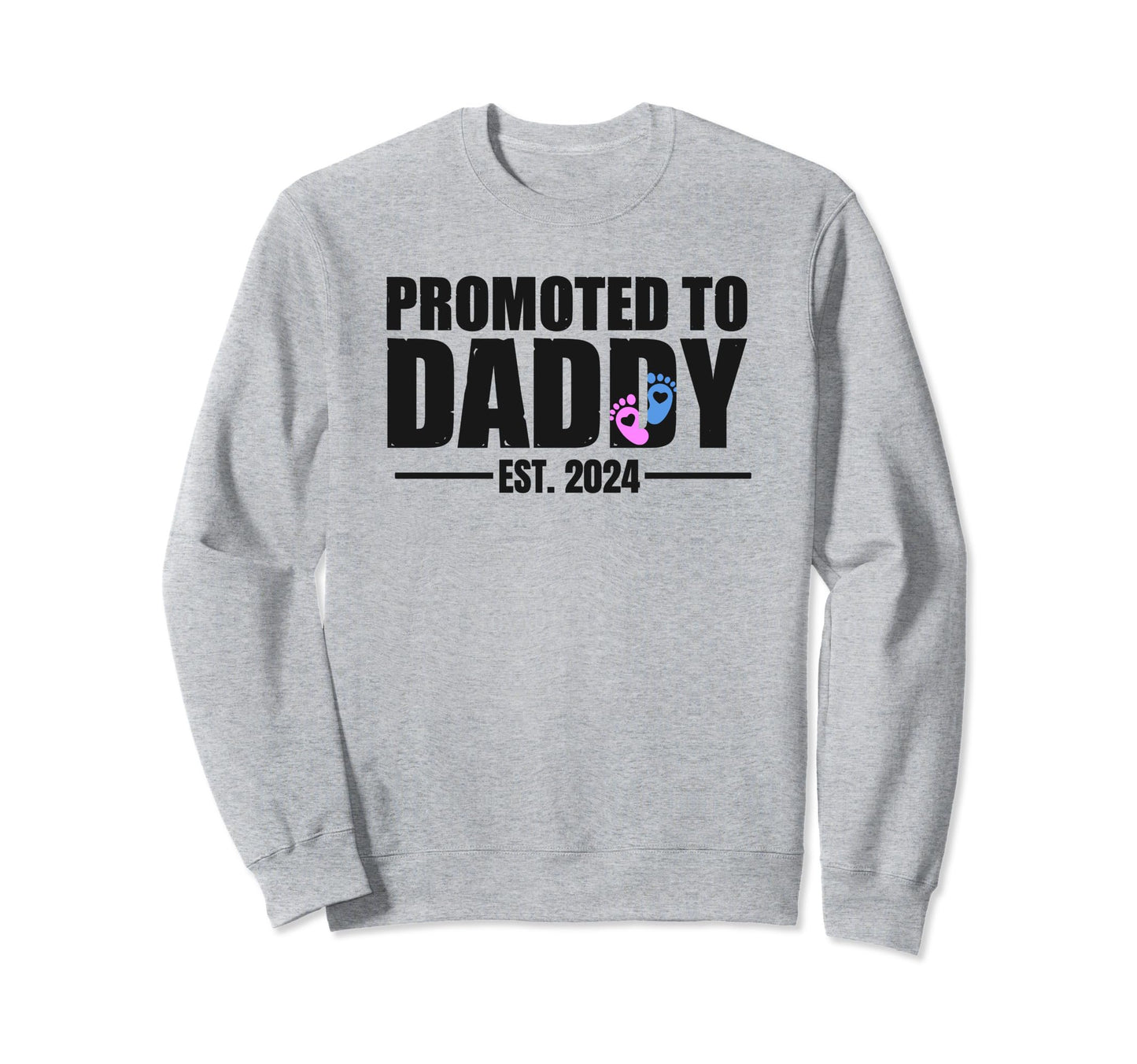 Promoted To Daddy Est 2024 New Sweatshirt - Aesthetic Graphic Men Women - T-Shirt, Sweatshirt, Hoodie