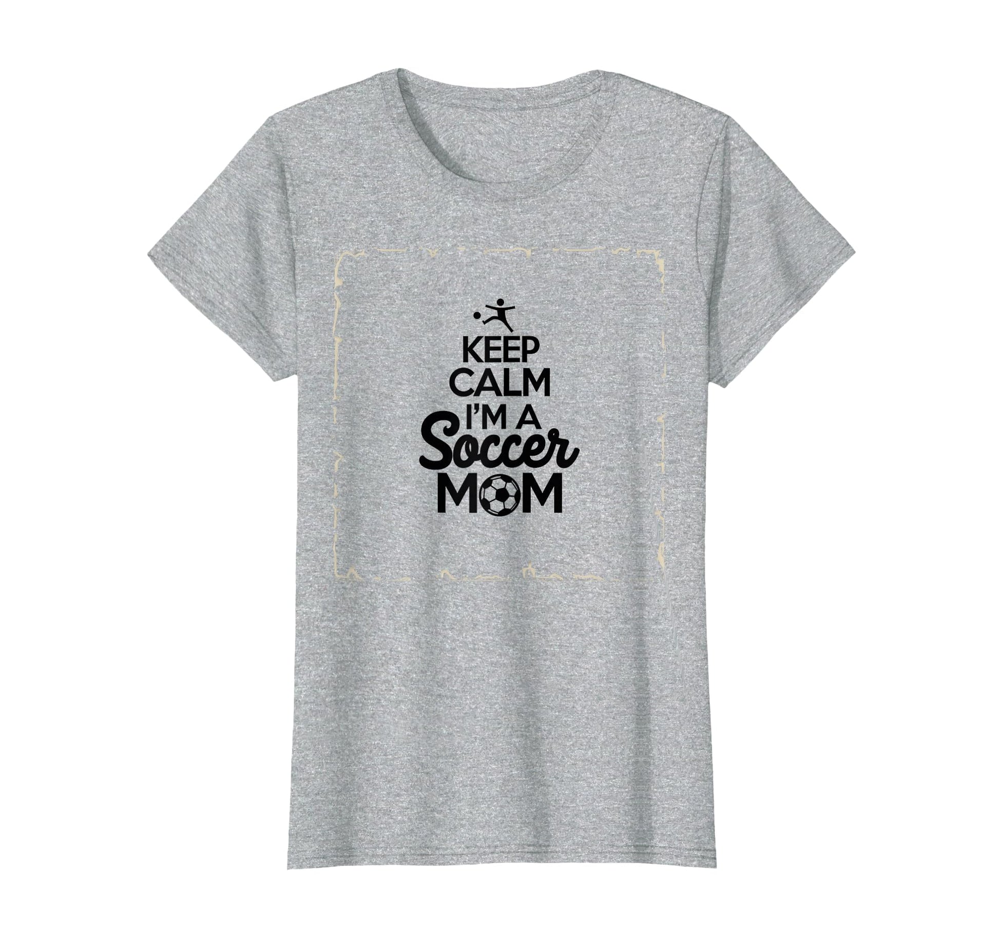 Keep Calm Im Soccer Mom Proud Parent T-Shirt - Streetwear Style Unisex - T-Shirt, Sweatshirt, Hoodie