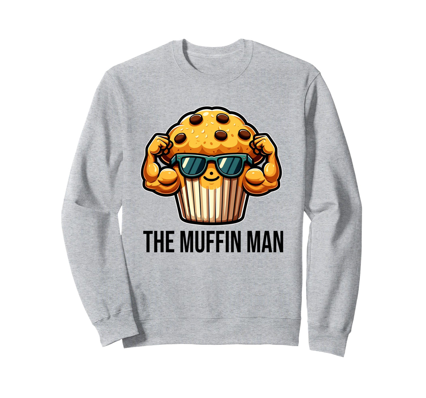 Muffin Funny Muffin Lover Dad Sweatshirt - Graphic Print for Adults - T-Shirt, Sweatshirt, Hoodie