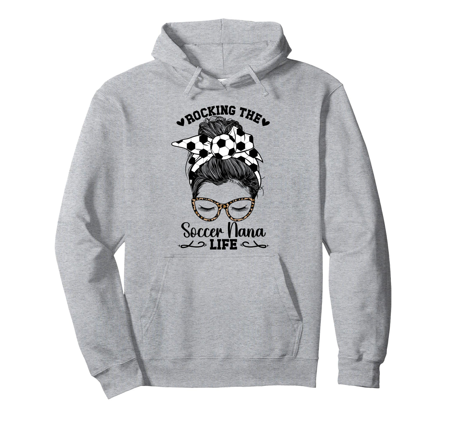 Rocking Soccer Nana Life Nana Soccer Hoodie - Novelty Apparel Unisex - T-Shirt, Sweatshirt, Hoodie