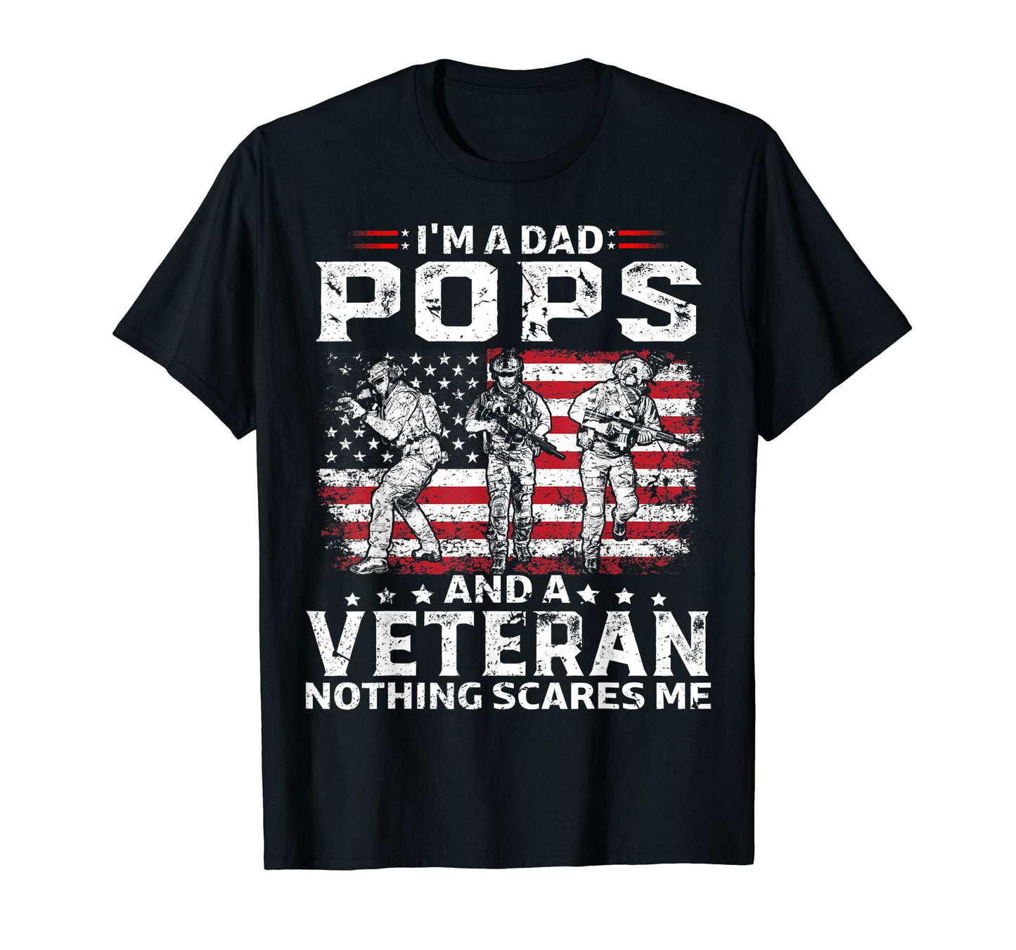 Im Dad Pops Veteran Fathers Day T-Shirt - Casual Everyday Wear Unisex - T-Shirt, Sweatshirt, Hoodie
