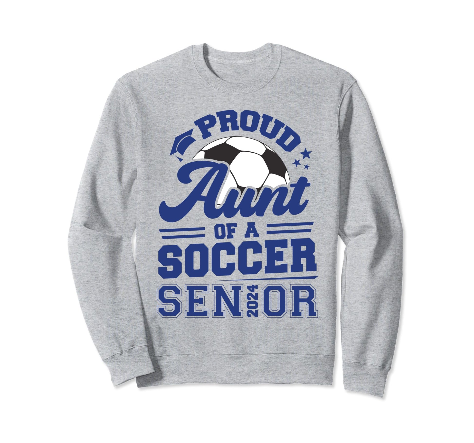 Proud Aunt 2024 Senior Soccer Sweatshirt - Fun Novelty Design for Adults - T-Shirt, Sweatshirt, Hoodie