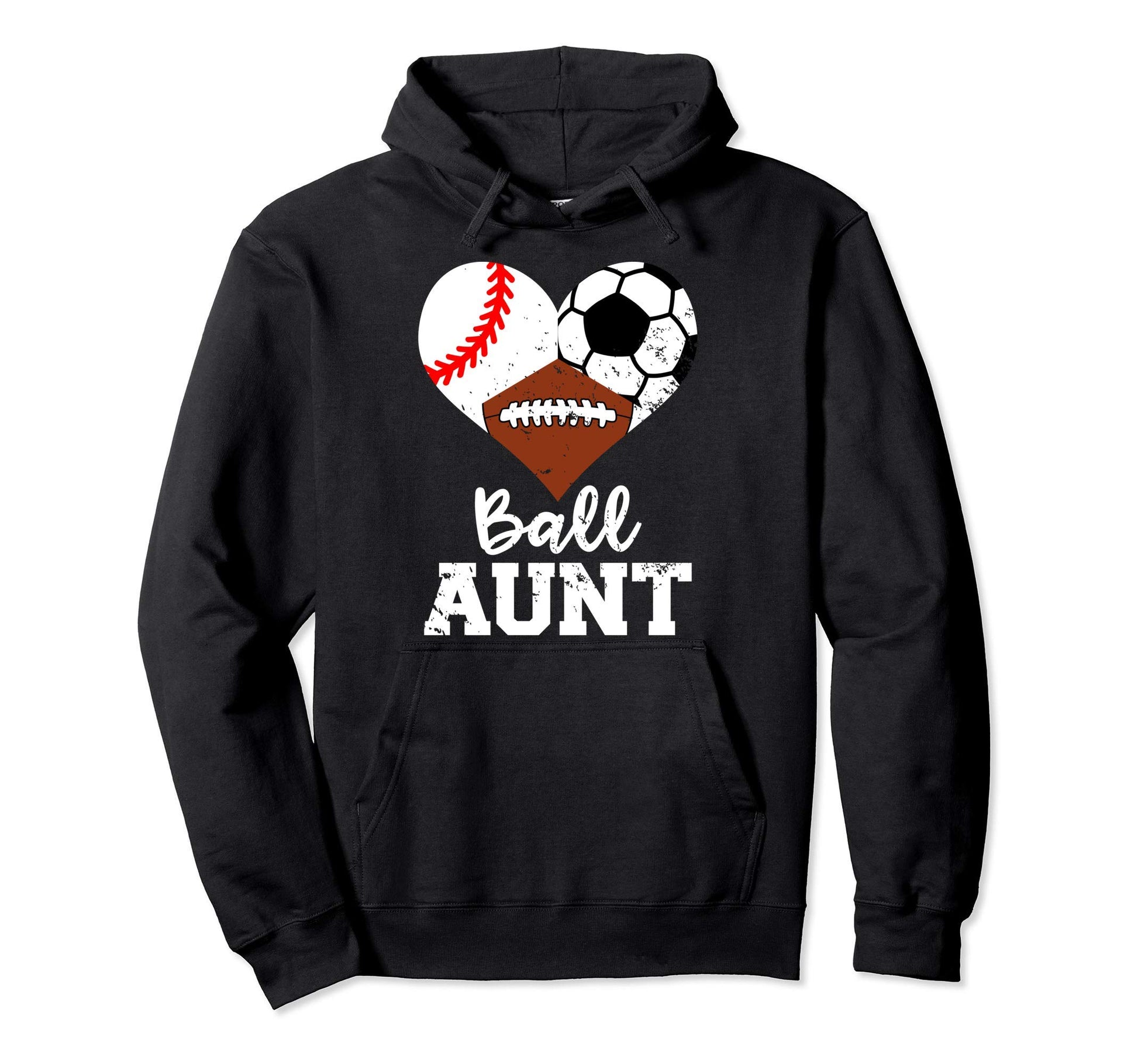 Ball Aunt Baseball Soccer Football Funny Hoodie - Graphic Print Unisex - T-Shirt, Sweatshirt, Hoodie