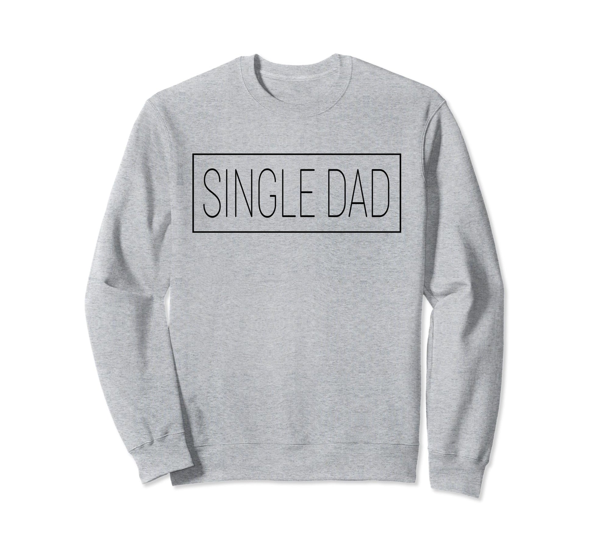 Personalized Name Single Dad Sweatshirt - Novelty Apparel for Adults - T-Shirt, Sweatshirt, Hoodie