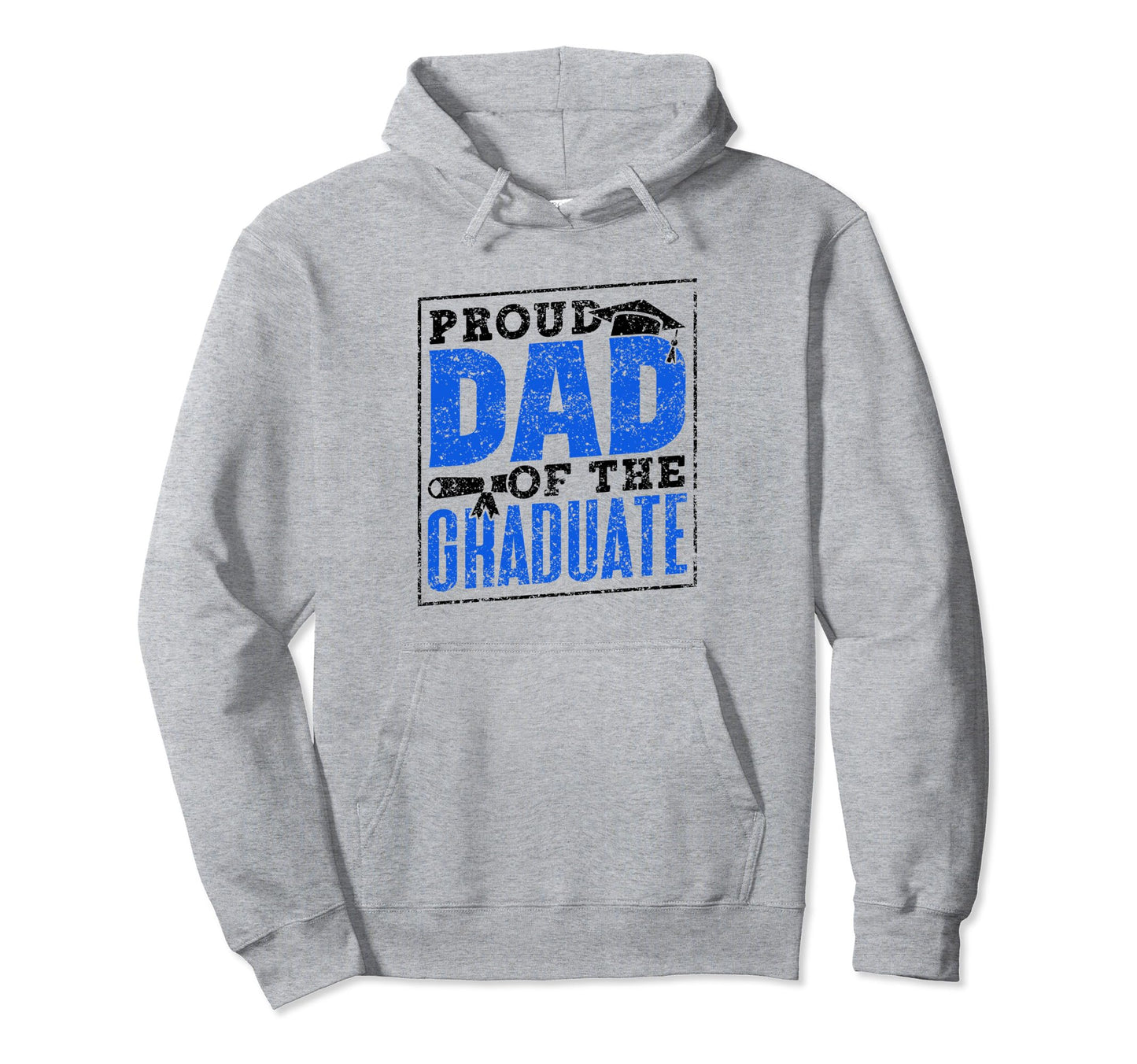 Proud Dad Graduate Family Graduates Hoodie - Novelty Apparel Men Women - T-Shirt, Sweatshirt, Hoodie