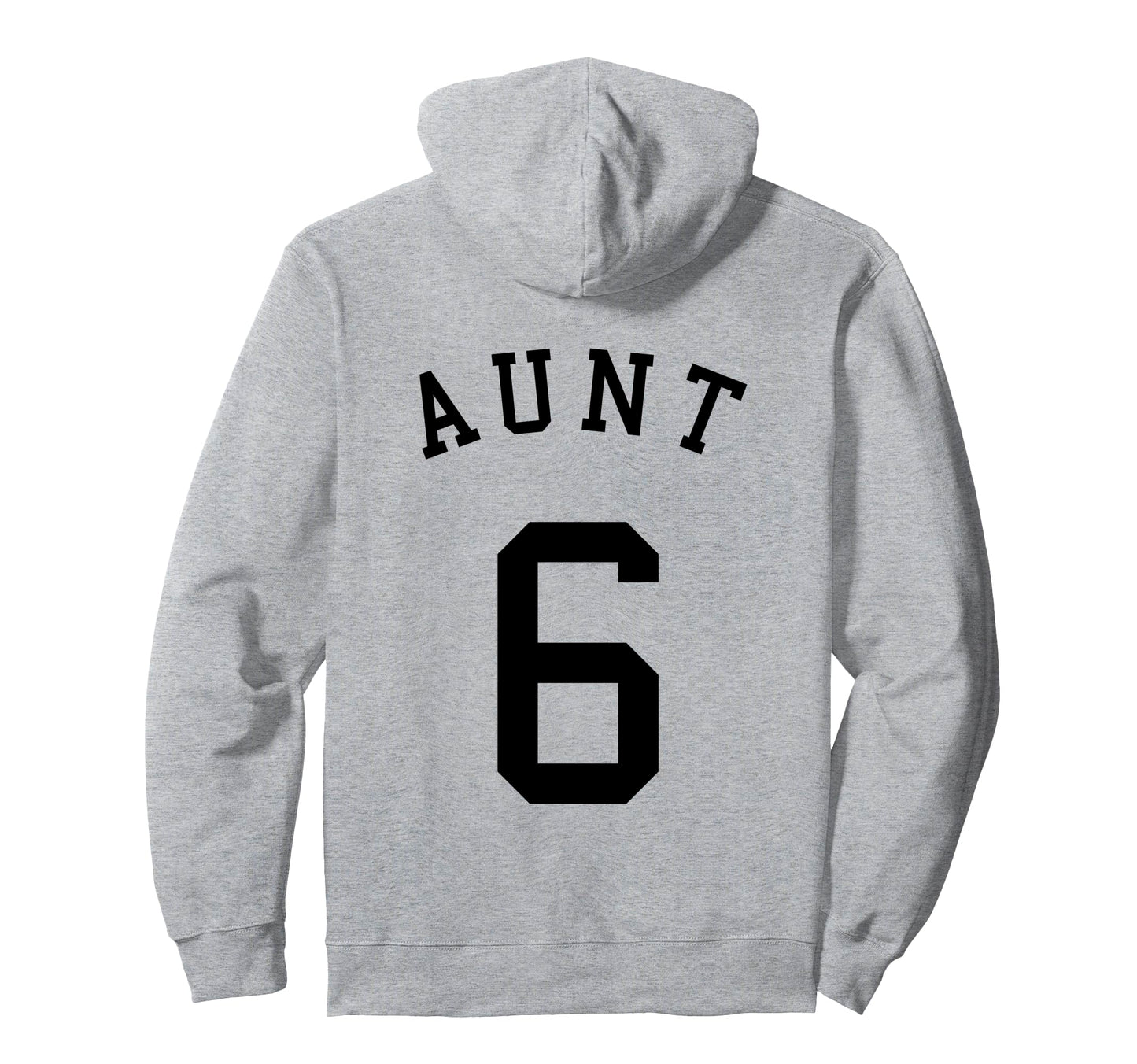 Aunt Team 6 Football Soccer Volleyball Hoodie - Trendy Graphic Unisex - T-Shirt, Sweatshirt, Hoodie