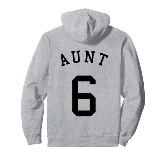 Aunt Team 6 Football Soccer Volleyball Hoodie - Trendy Graphic Unisex - T-Shirt, Sweatshirt, Hoodie