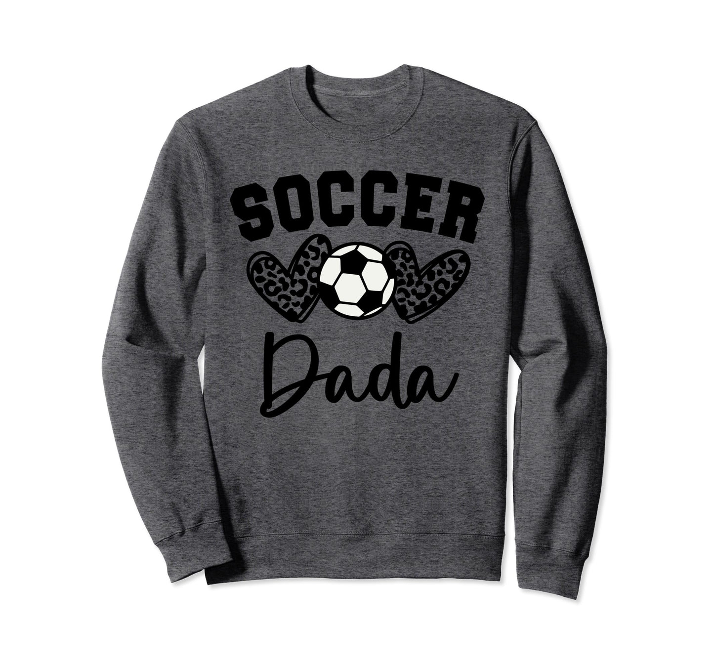 Soccer Dada Matching Family Soccer Sweatshirt - Aesthetic Graphic Unisex - T-Shirt, Sweatshirt, Hoodie