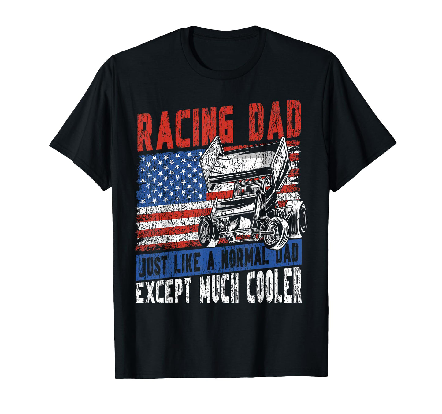 Dirt Track Racing Race Dad American T-Shirt - Novelty Apparel for Adults - T-Shirt, Sweatshirt, Hoodie