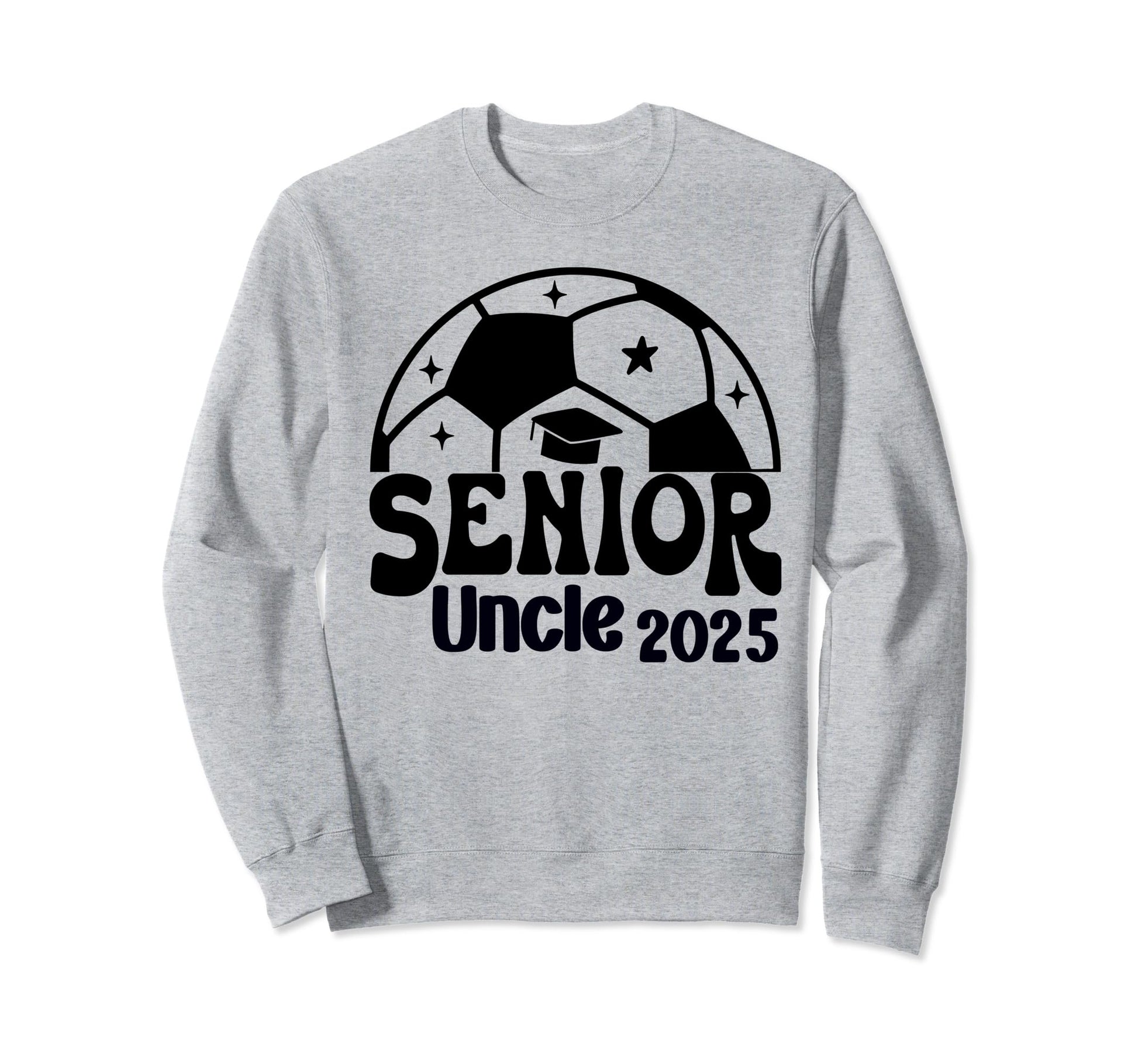 Senior Uncle Soccer Class 2025 Sweatshirt - Custom Art Print Men Women - T-Shirt, Sweatshirt, Hoodie