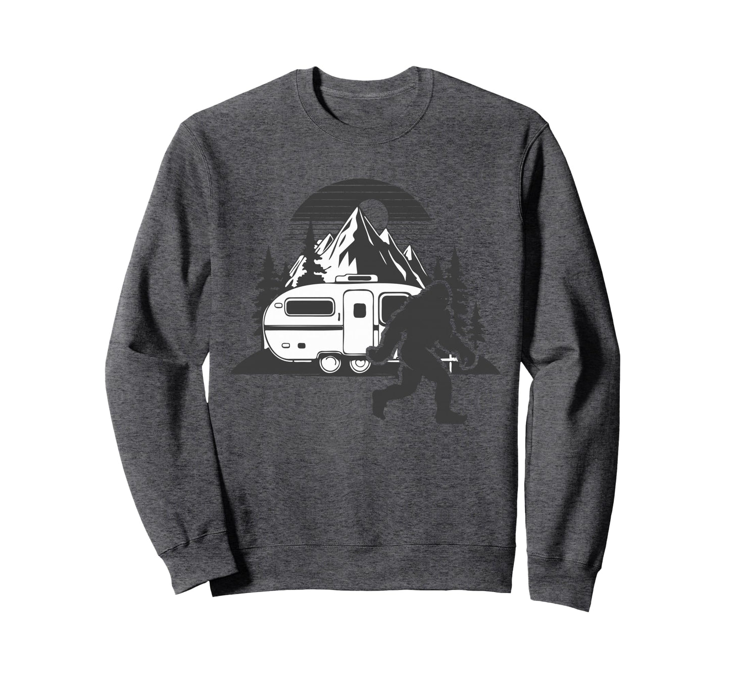 Sasquatch Funny Camping Rv Tent Happy Sweatshirt - Minimalist Print Unisex - T-Shirt, Sweatshirt, Hoodie