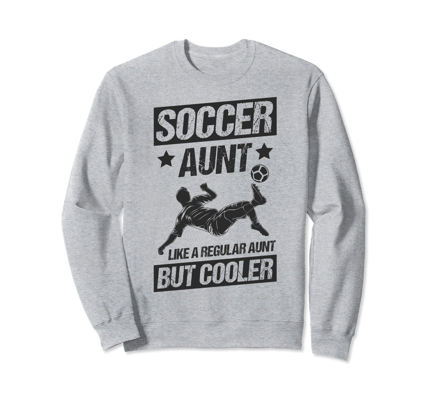 Soccer Aunt Like Regular Aunt But Sweatshirt - Graphic Print Men Women - T-Shirt, Sweatshirt, Hoodie