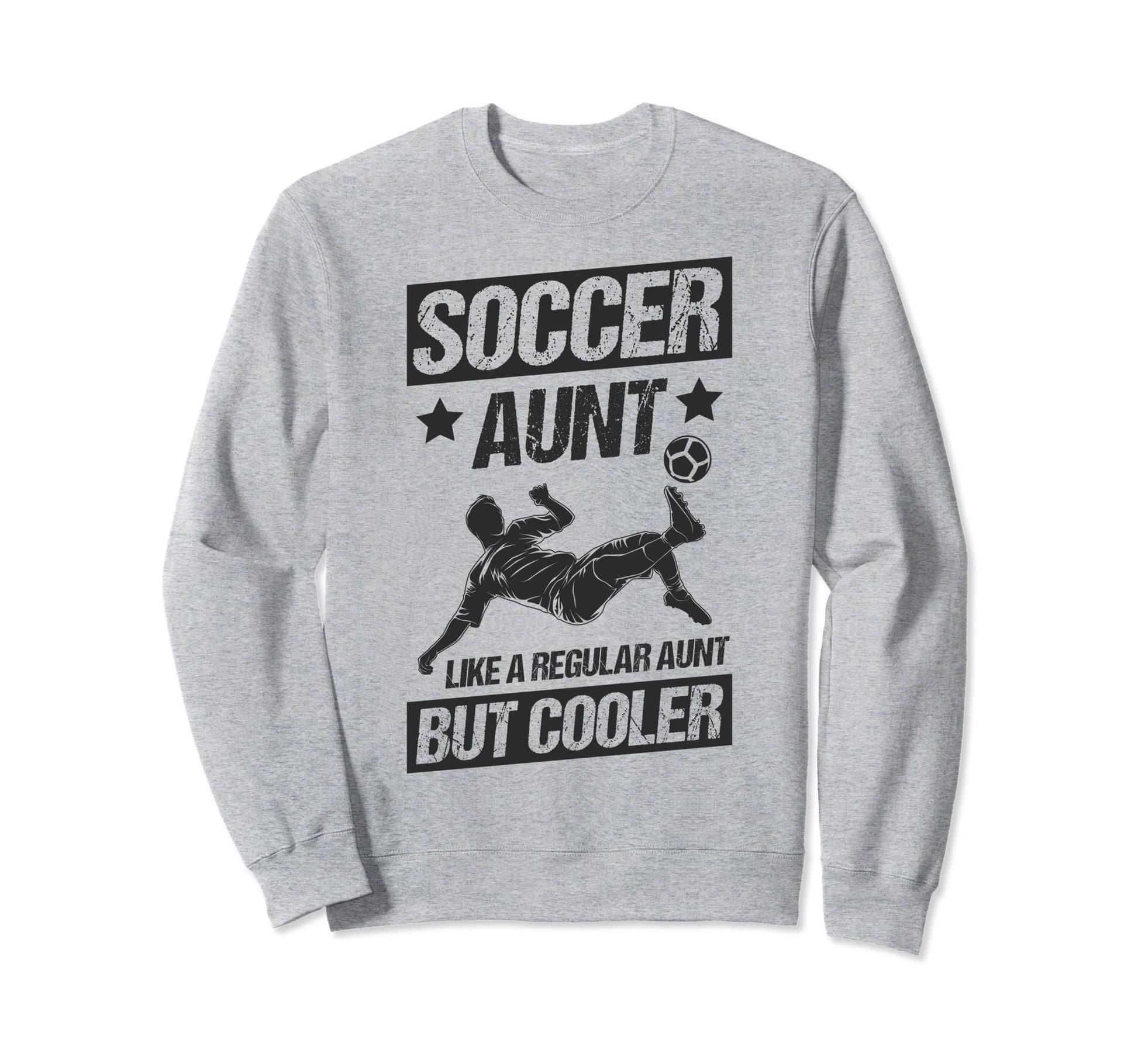 Soccer Aunt Like Regular Aunt But Sweatshirt - Graphic Print Men Women - T-Shirt, Sweatshirt, Hoodie