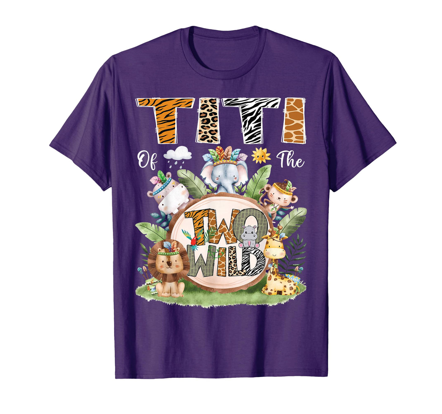 Titi Two Wild 2Nd Birthday Safari T-Shirt - Fun Novelty Design Unisex - T-Shirt, Sweatshirt, Hoodie