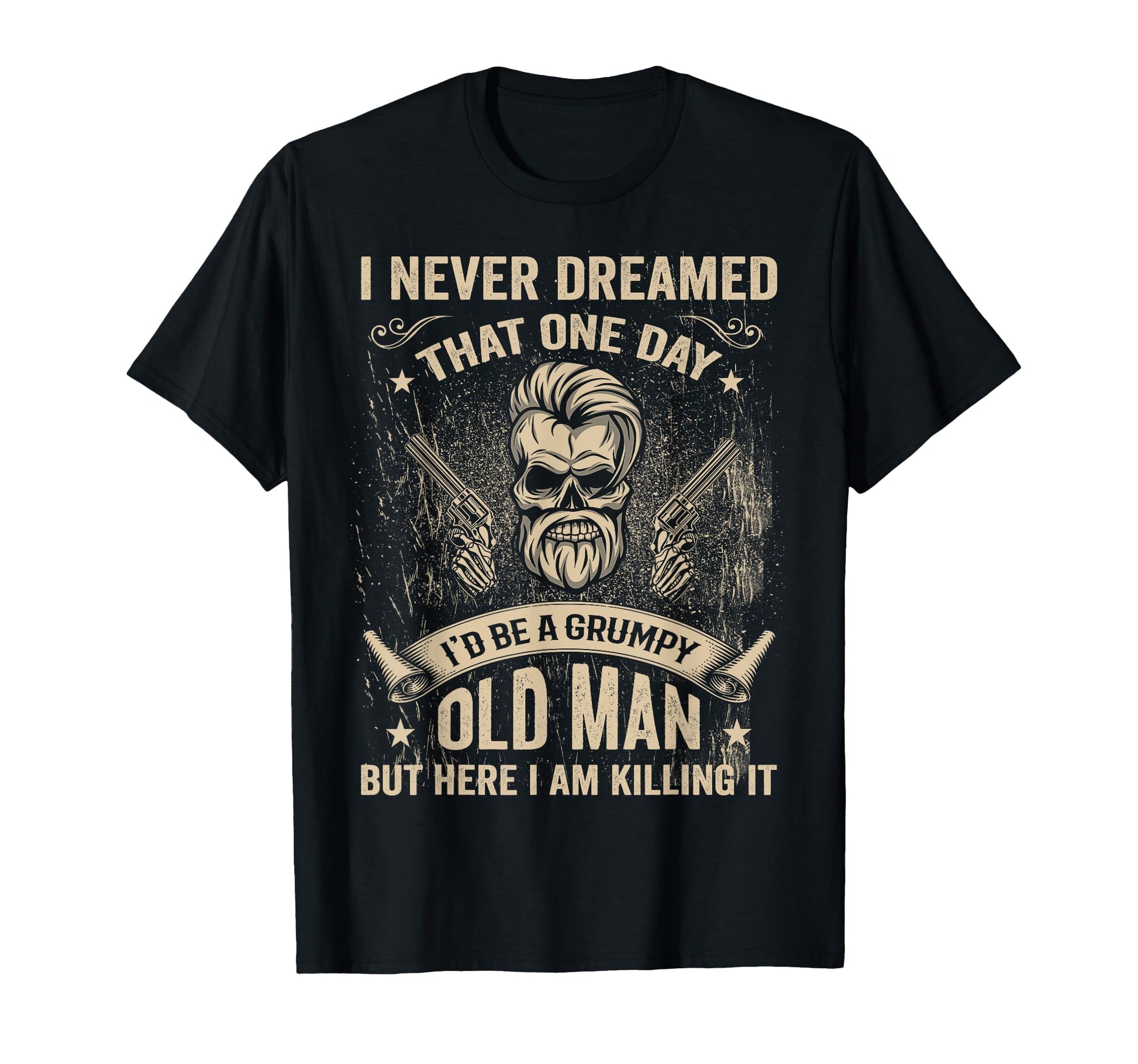 Id Become Grumpy Old Grumpy T-Shirt - Custom Art Print Men Women - T-Shirt, Sweatshirt, Hoodie