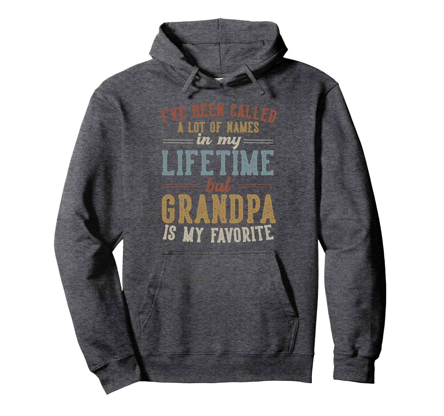 Grandpa Is My Favorite Name Fathers Hoodie - Aesthetic Graphic for Adults - T-Shirt, Sweatshirt, Hoodie
