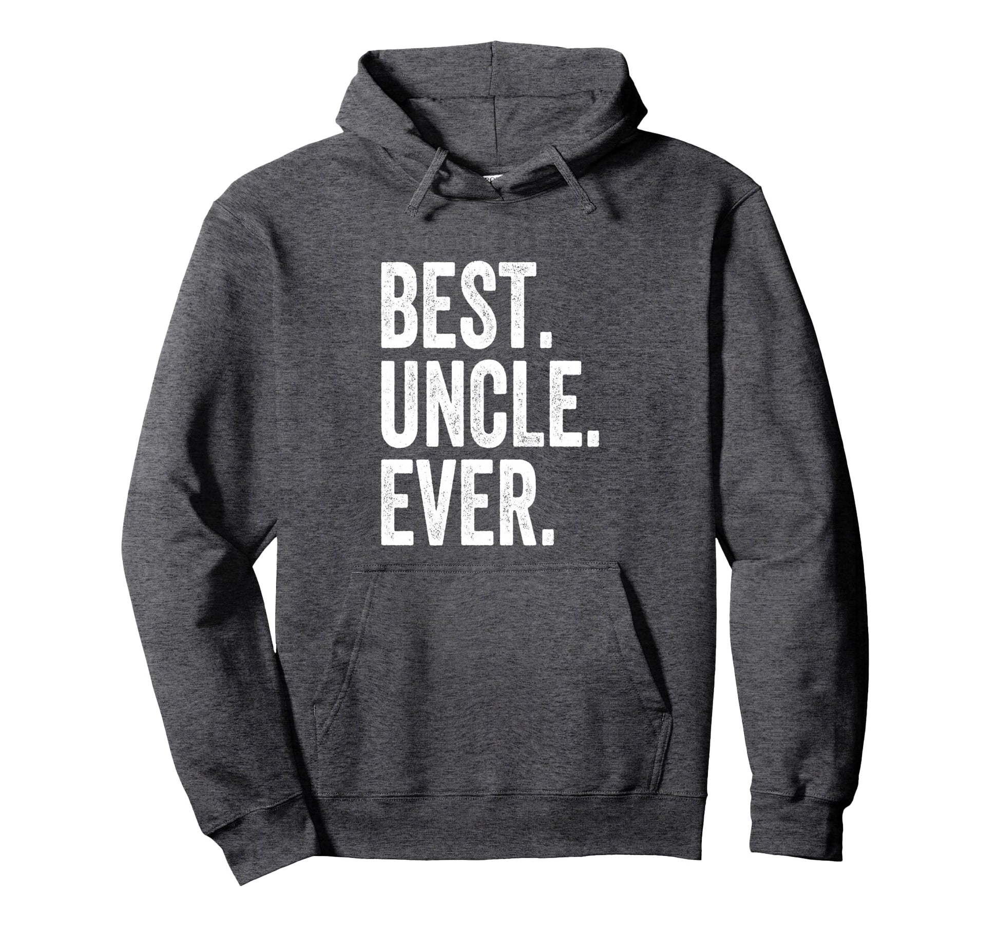 Best Uncle Ever Hoodie - Aesthetic Graphic Unisex - T-Shirt, Sweatshirt, Hoodie