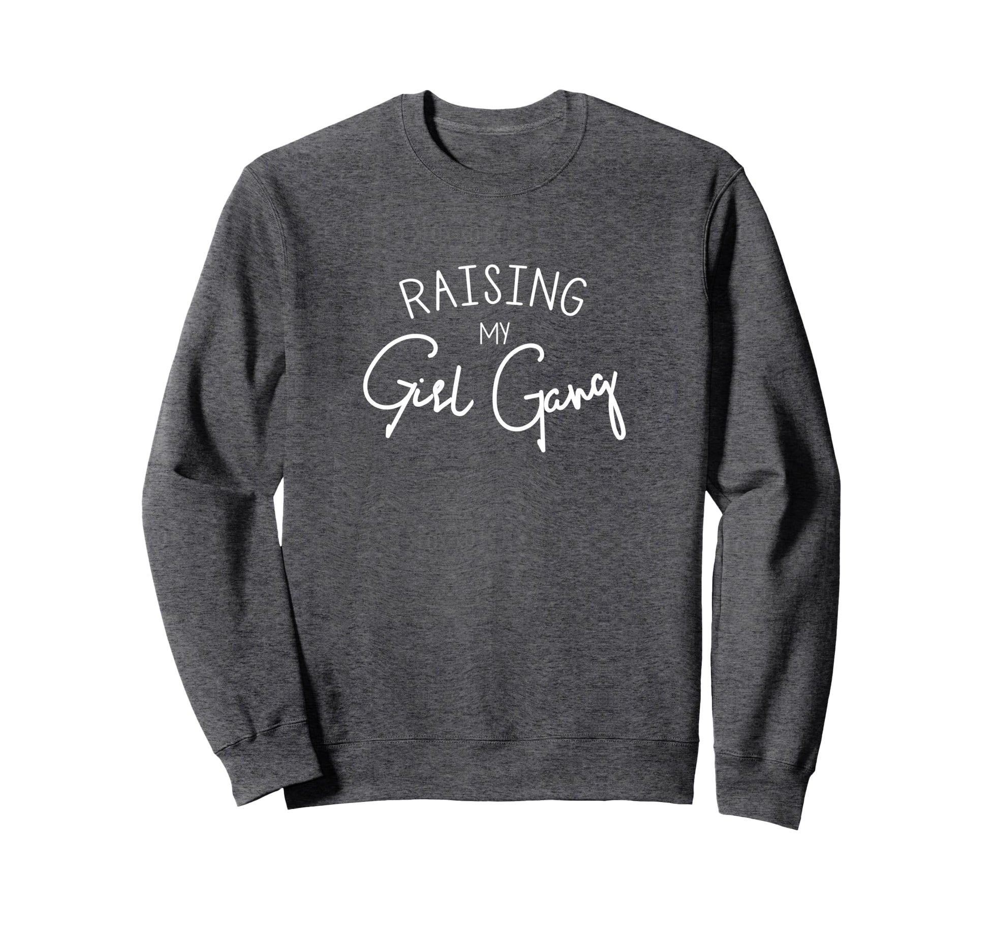 Raising My Gang Funny Mom Gift Sweatshirt - Streetwear Style for Adults - T-Shirt, Sweatshirt, Hoodie