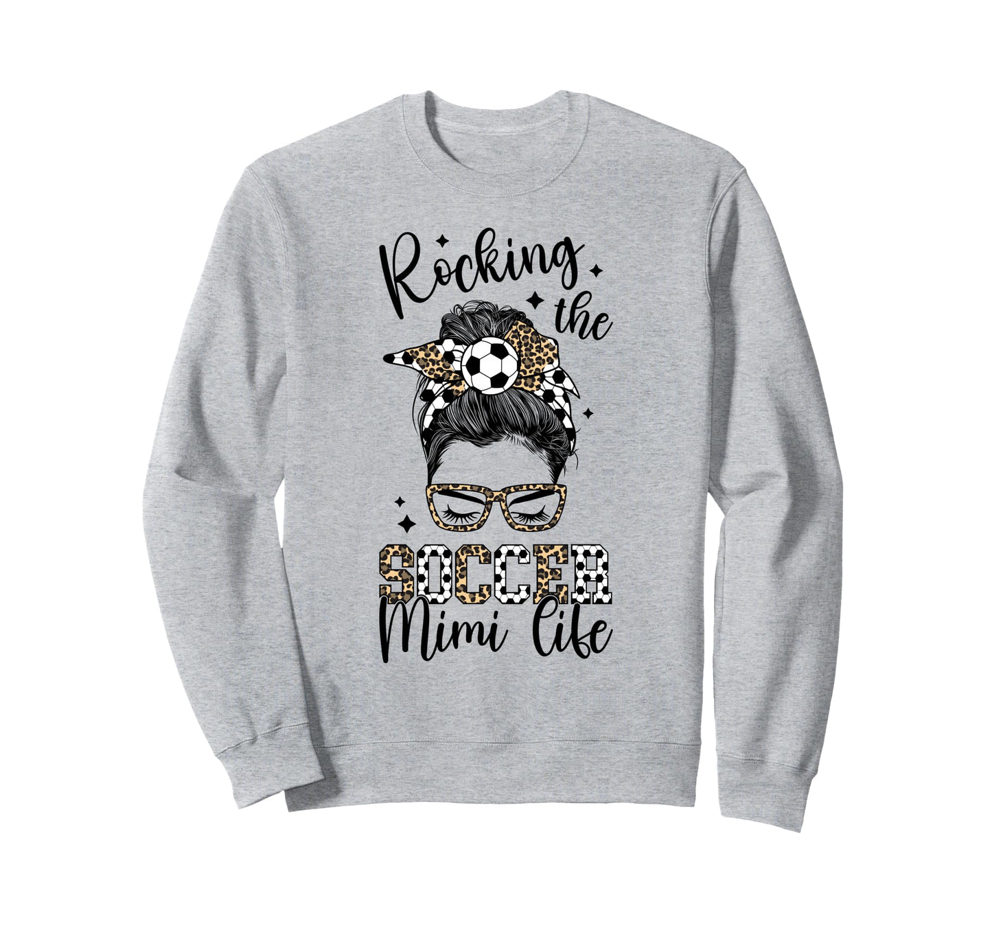 Rocking Soccer Mimi Life Mimi Soccer Sweatshirt - Graphic Print Unisex - T-Shirt, Sweatshirt, Hoodie
