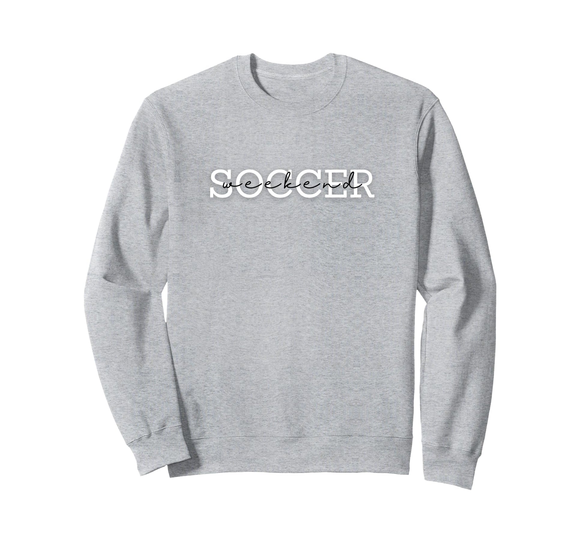 Soccer Weekend Game Tournament Sweatshirt - Streetwear Style for Adults - T-Shirt, Sweatshirt, Hoodie