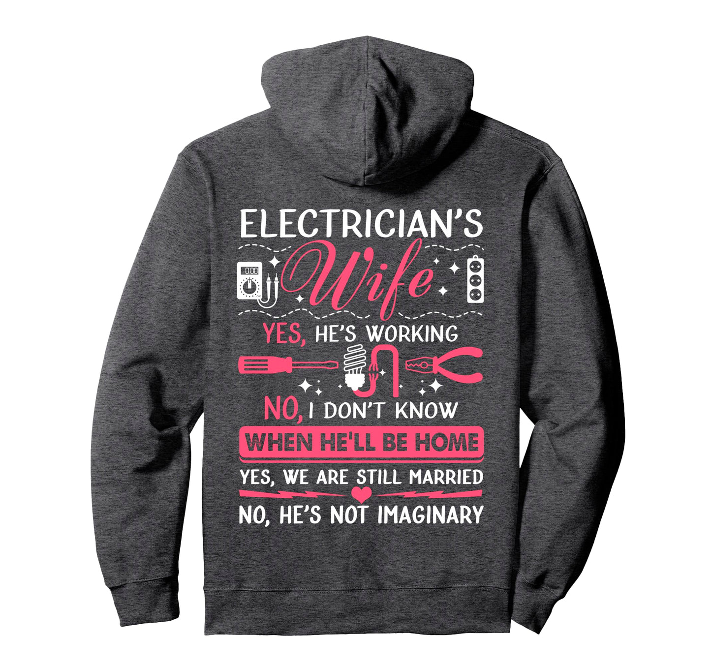 Electricians Wife Funny Hoodie - Casual Everyday Wear for Adults - T-Shirt, Sweatshirt, Hoodie