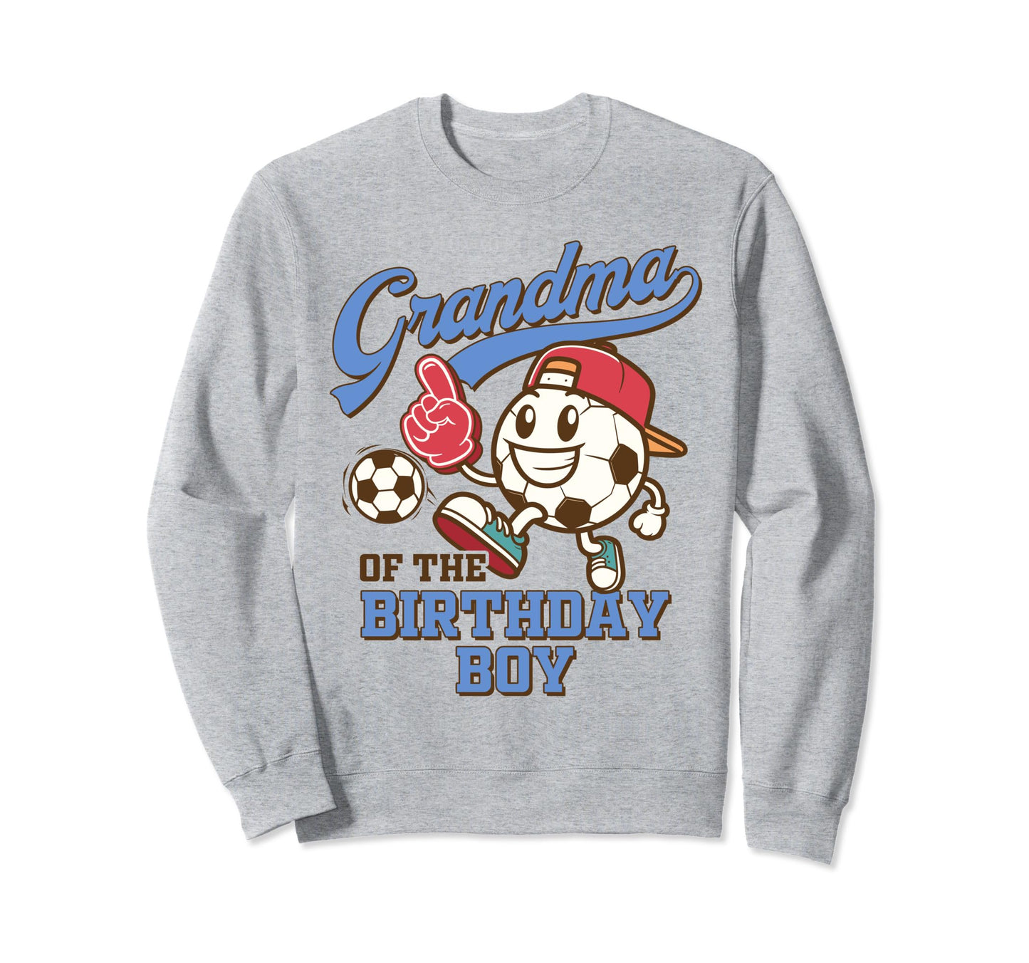 Soccer Grandma Birthday Family Sweatshirt - Novelty Apparel for Adults - T-Shirt, Sweatshirt, Hoodie