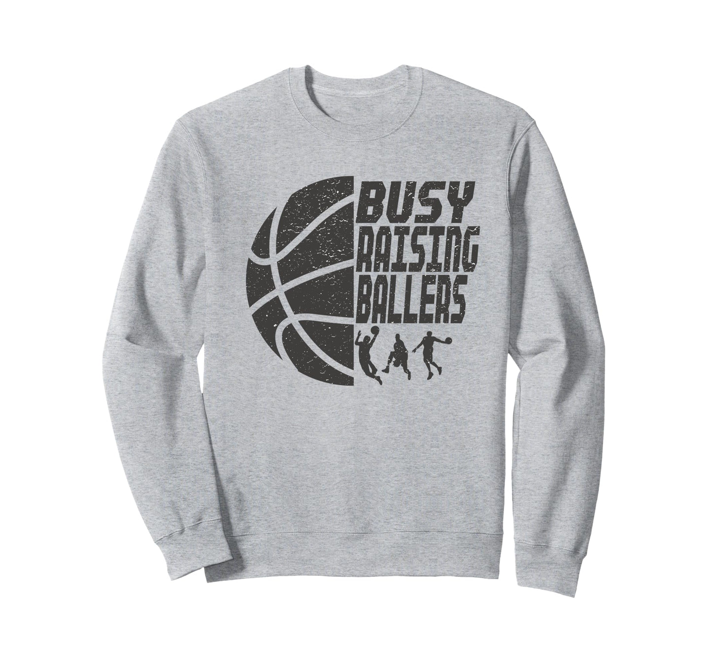 Busy Raising Ballers Basketball Dad Sweatshirt - Custom Art Print Men Women - T-Shirt, Sweatshirt, Hoodie