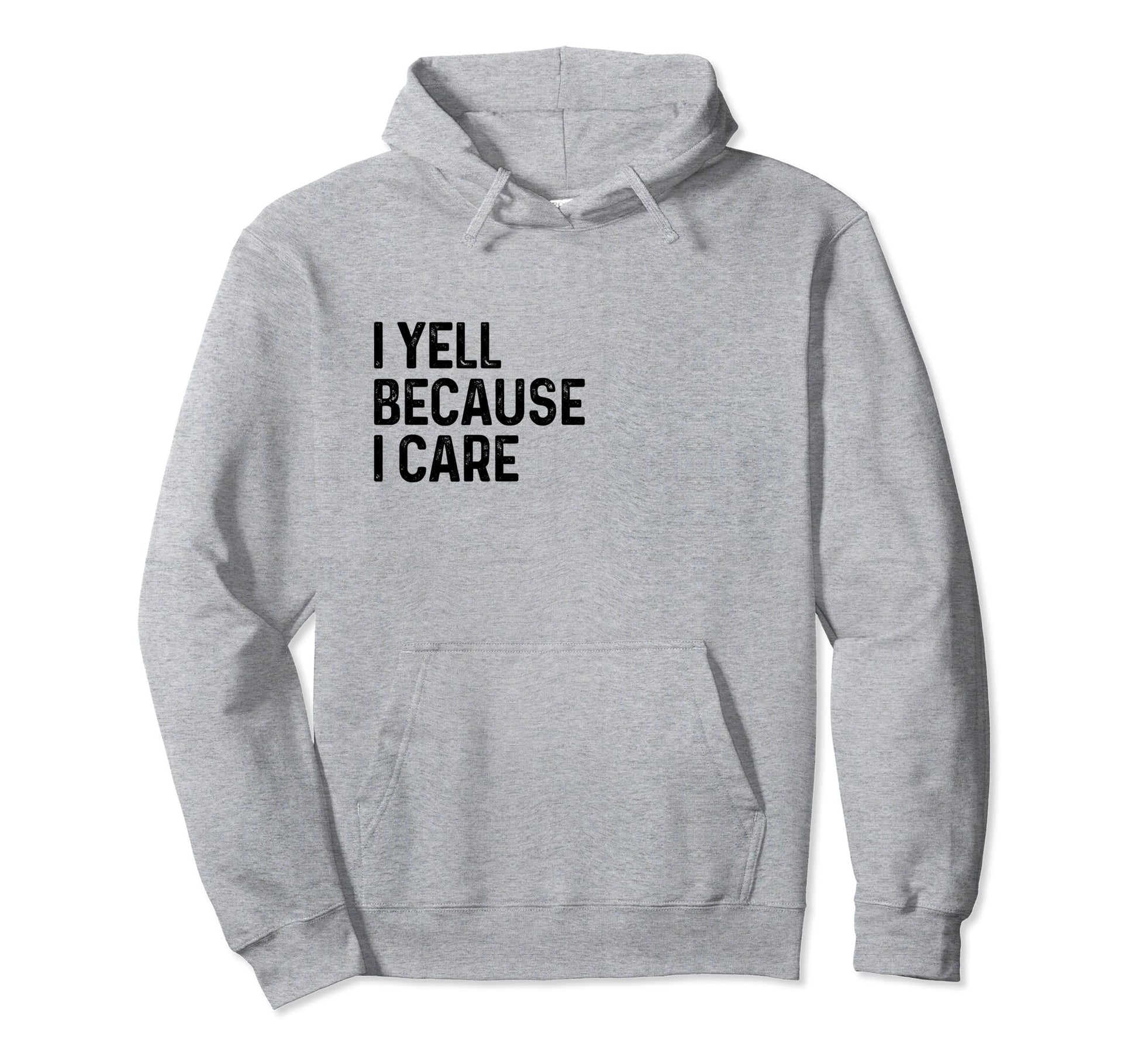 I Yell Because I Care Soccer Baseball Hoodie - Novelty Apparel Unisex - T-Shirt, Sweatshirt, Hoodie